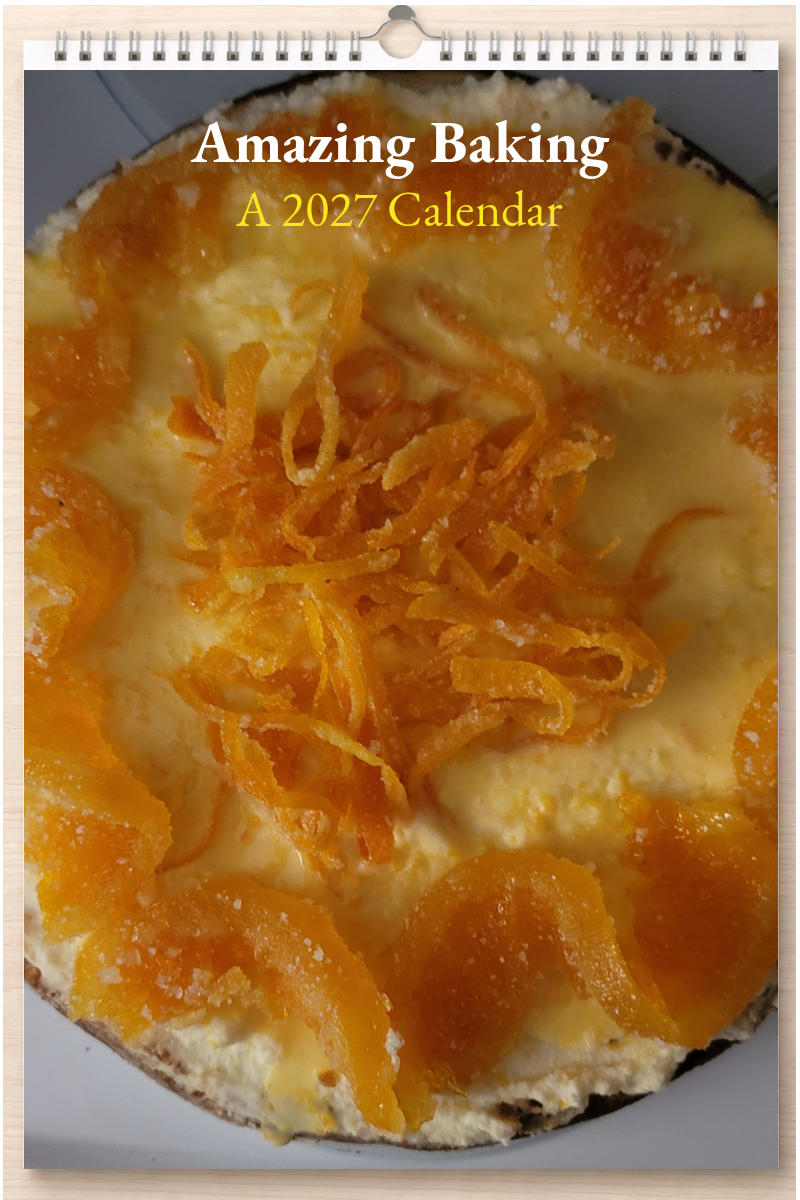Amazing Baking: A 2027 Calendar