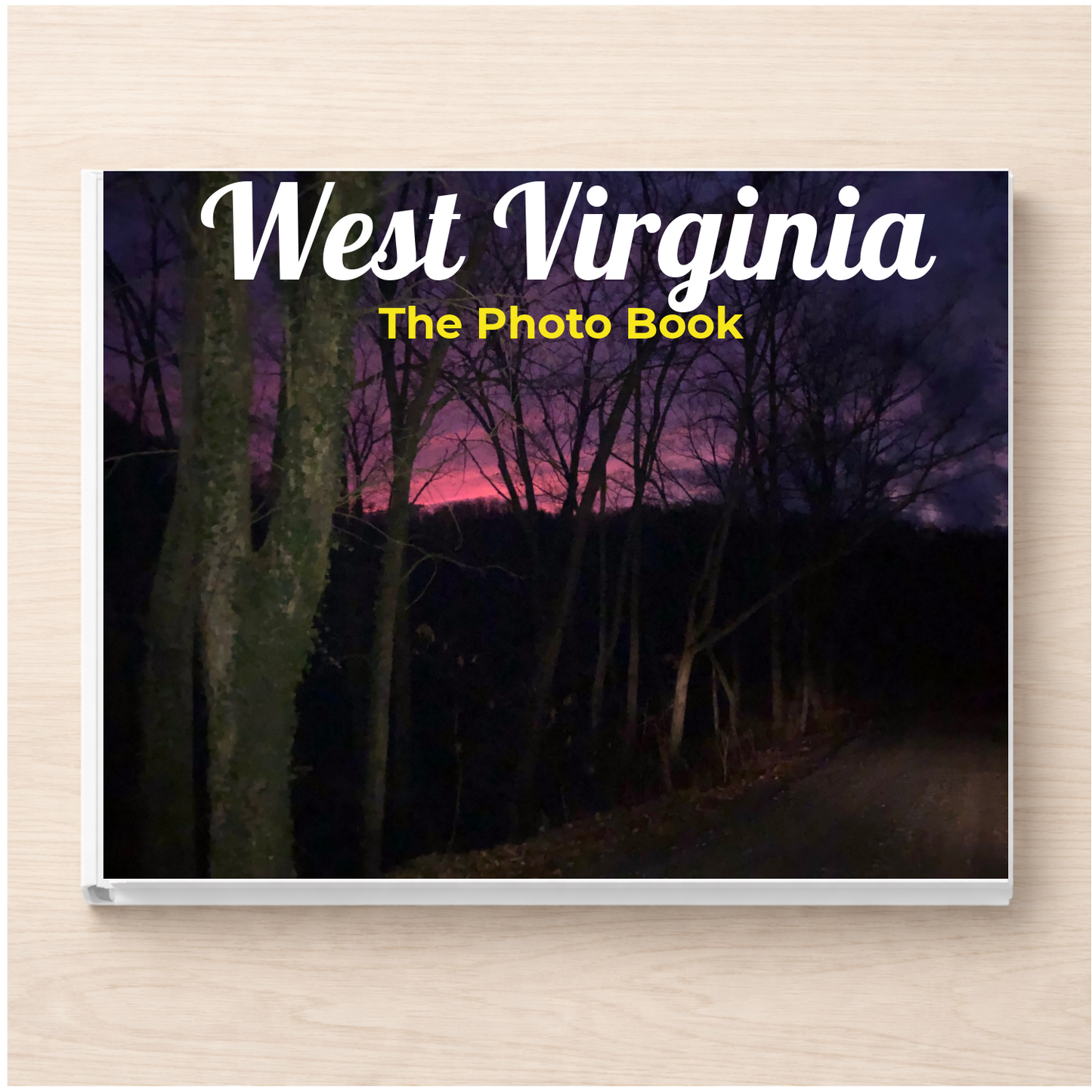 West Virginia: The Photo Book