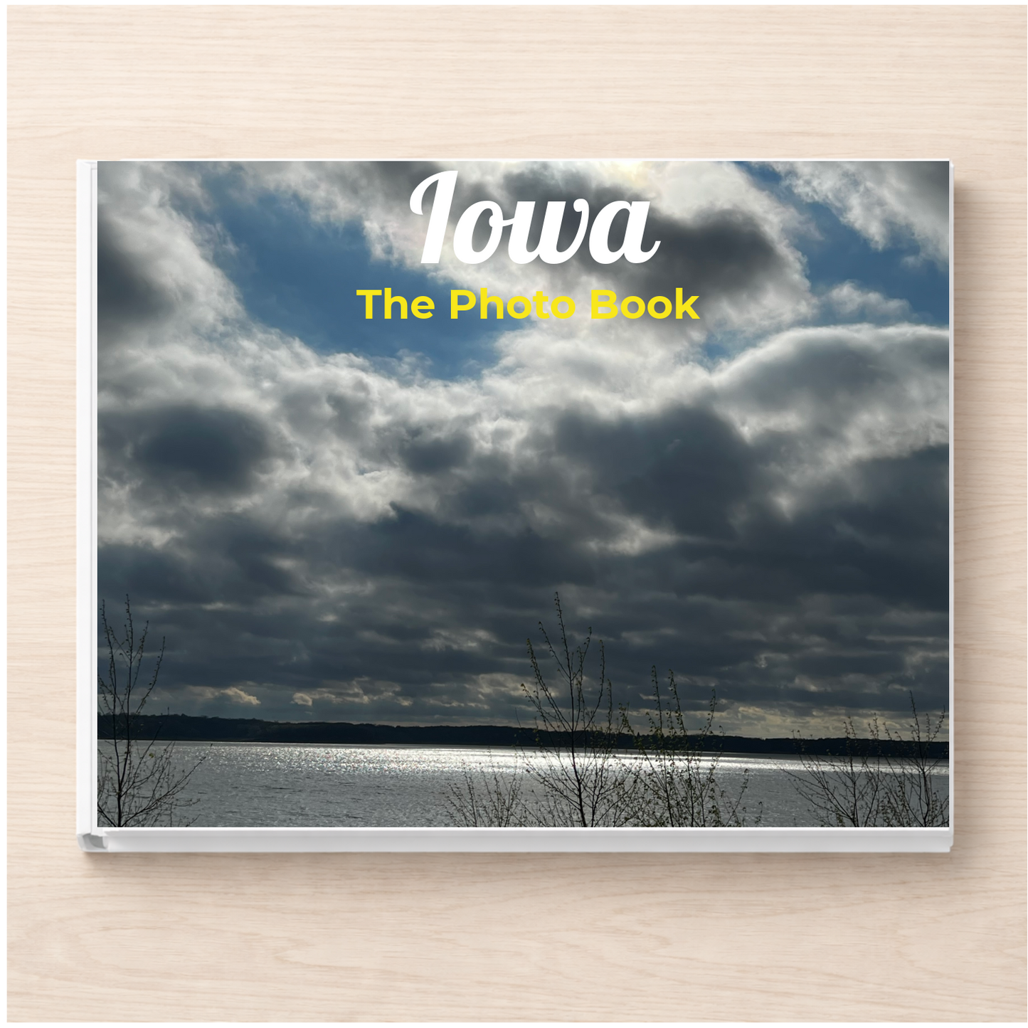 Iowa: The Photo Book