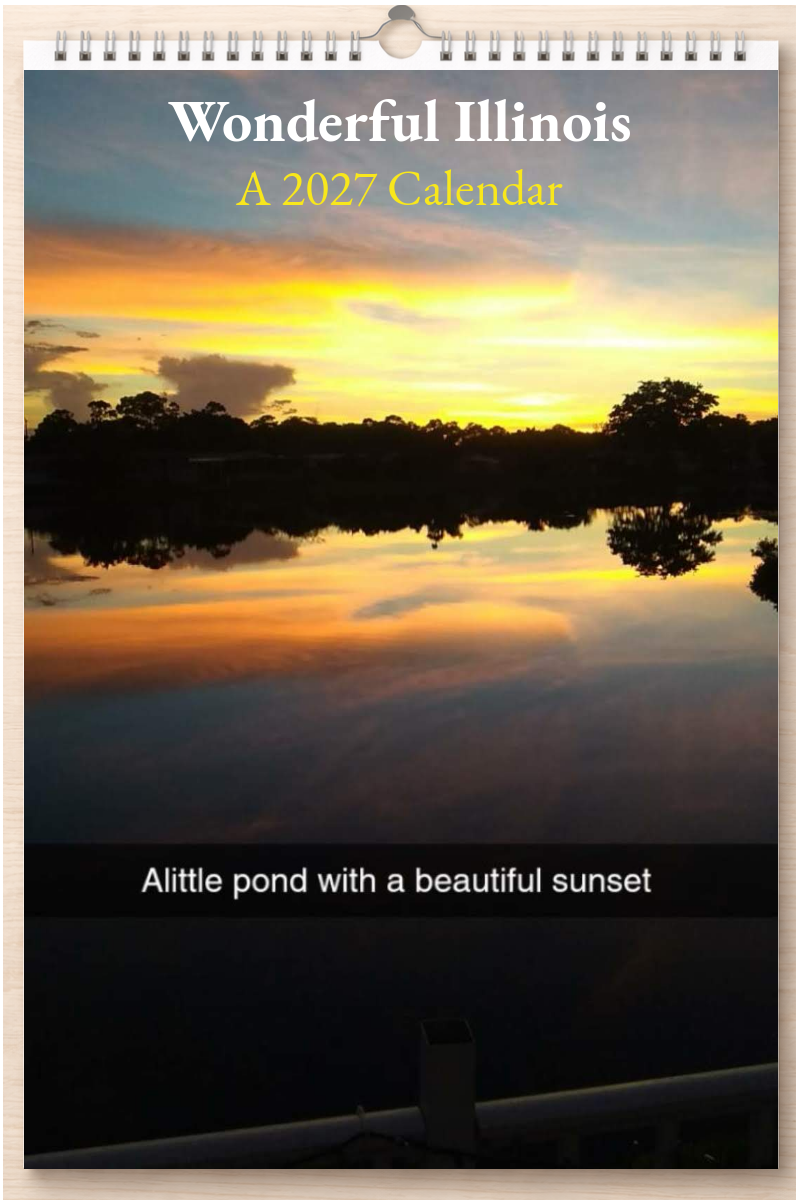 Wonderful Illinois: A 2027 Calendar