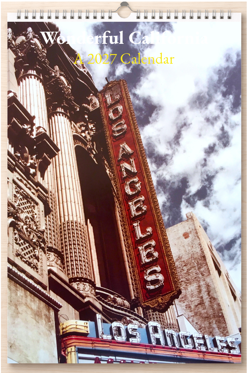 Wonderful California: A 2027 Calendar