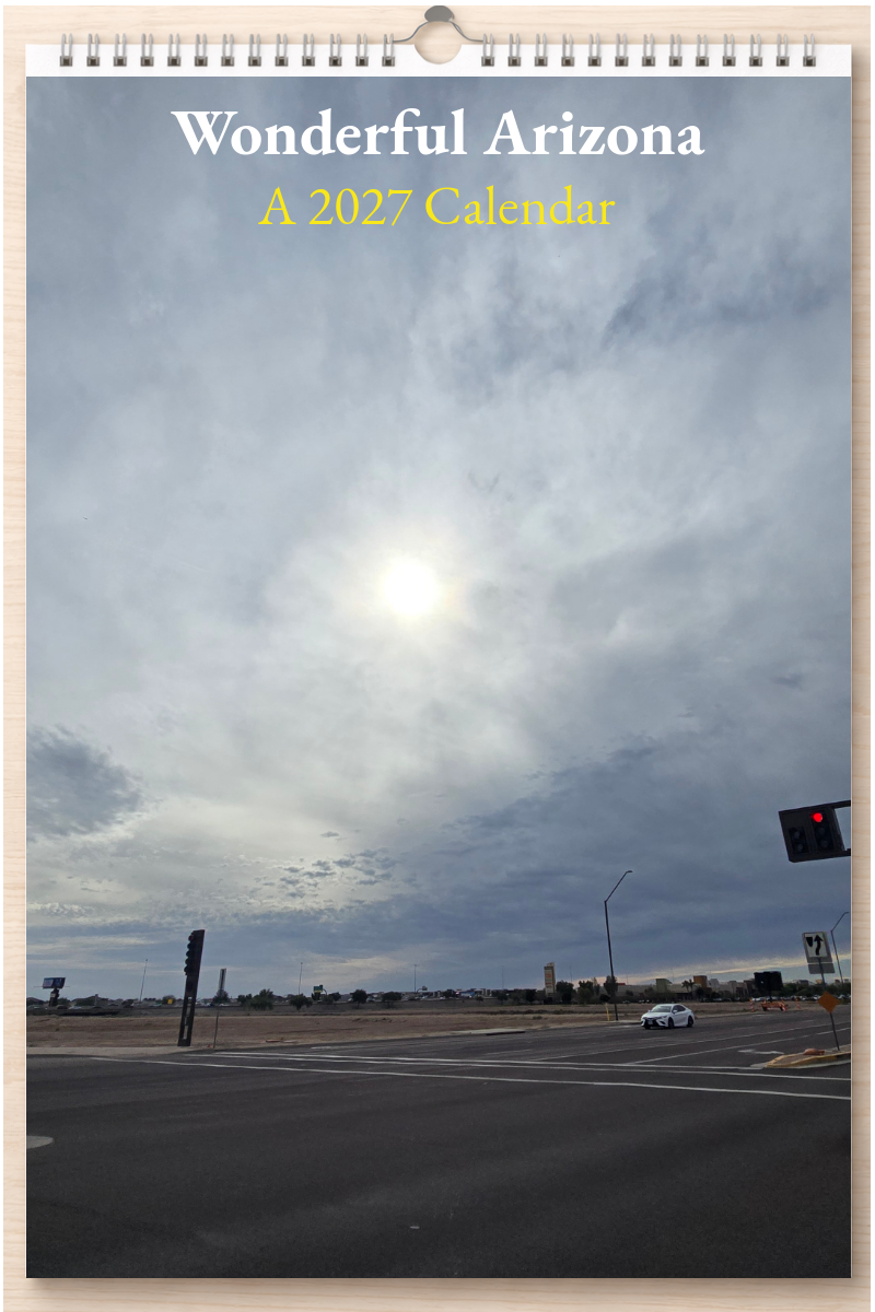 Wonderful Arizona: A 2027 Calendar