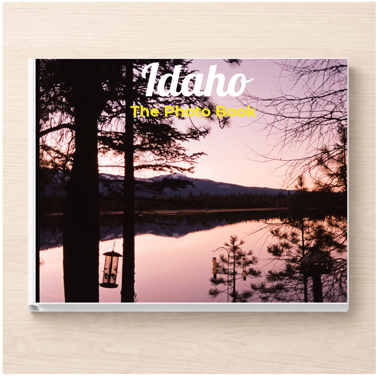 Idaho: The Photo Book