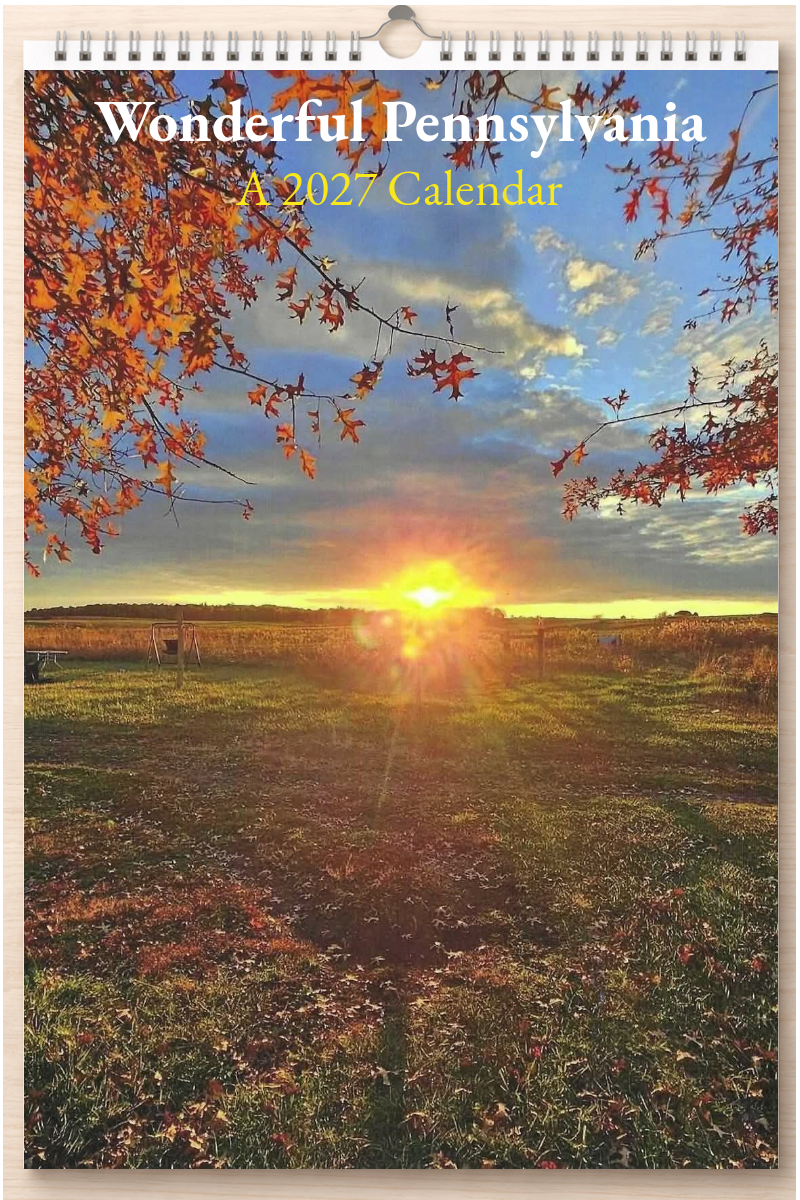 Wonderful Pennsylvania: A 2027 Calendar