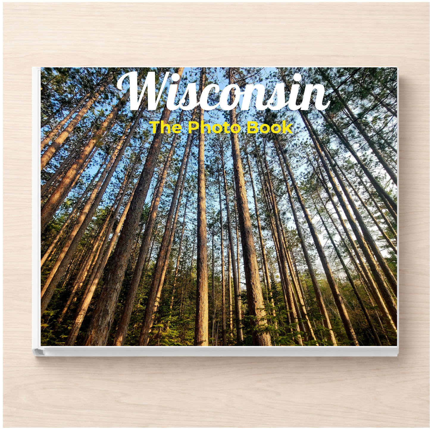 Wisconsin: The Photo Book