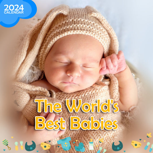 The World's Best Babies: 2024 Calendar (Pre-Order)
