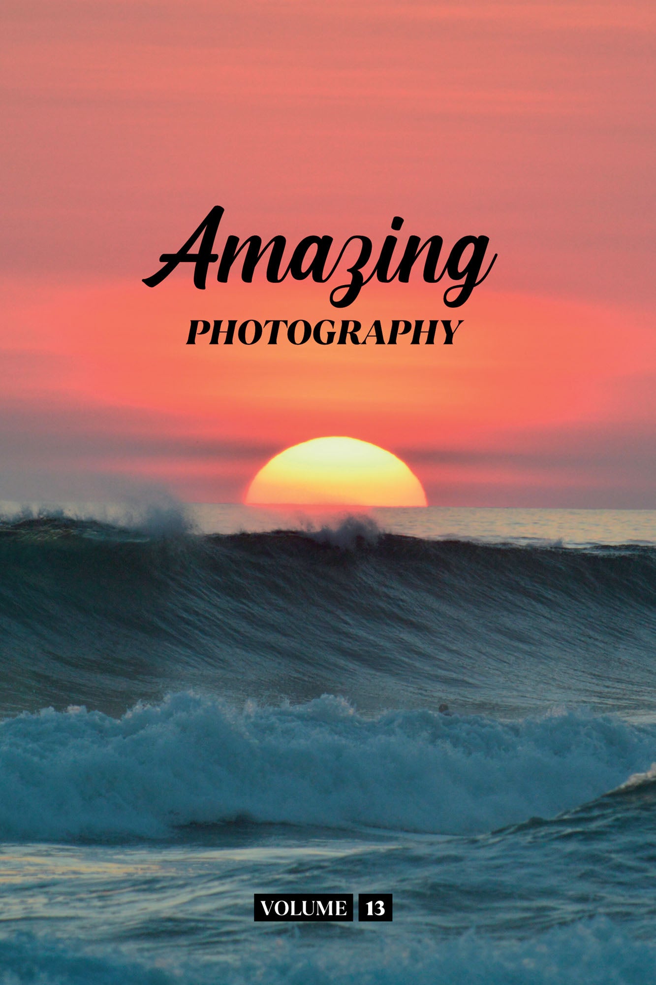 Amazing Photography Volume 13 (Physical Book)