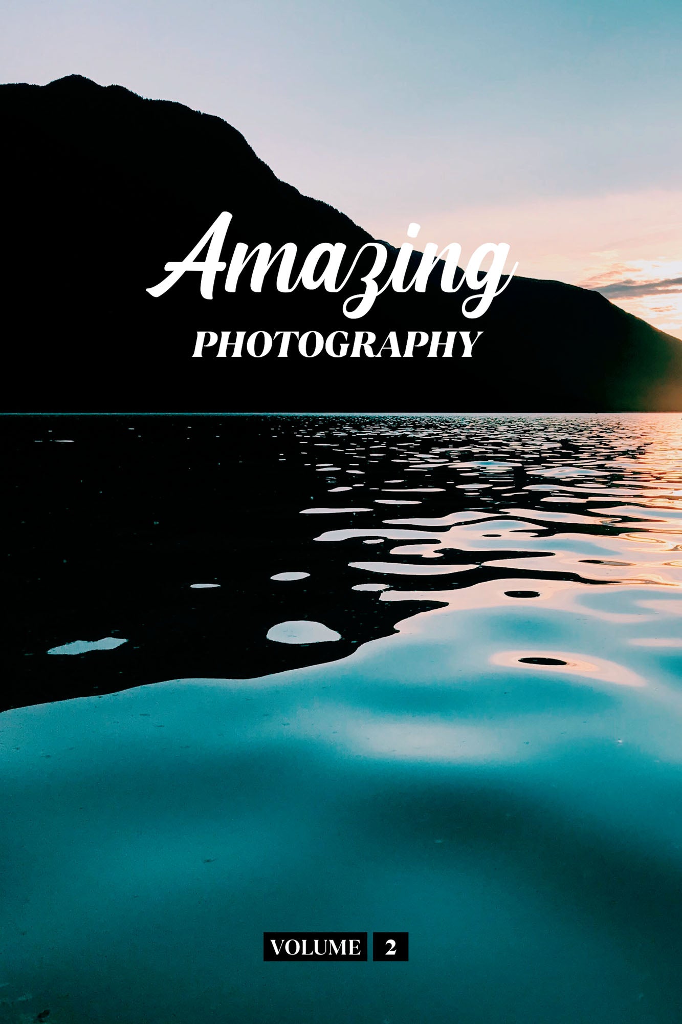 Amazing Photography Volume 2 (Physical Book)