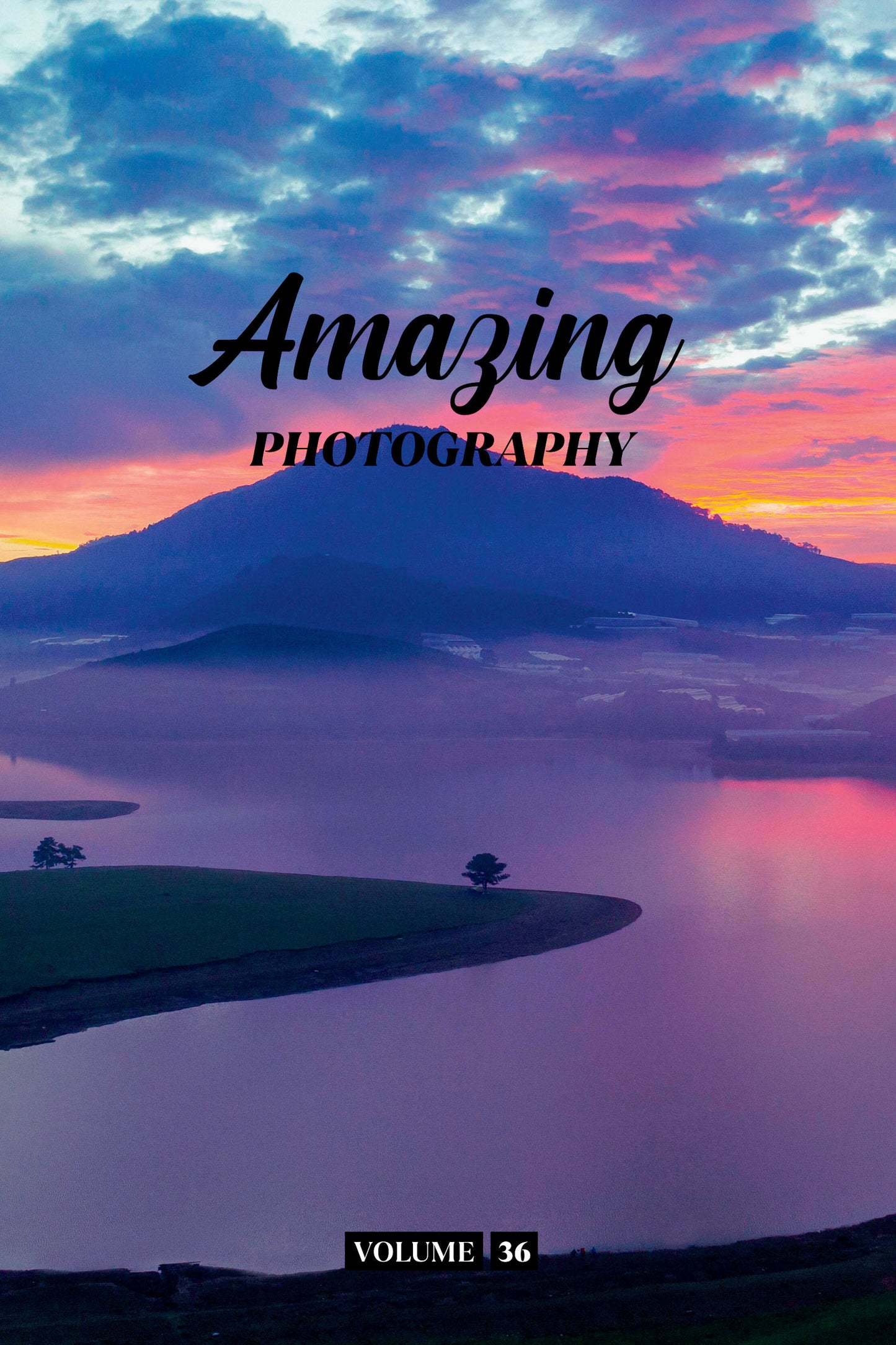Amazing Photography Volume 36 (Physical Book Pre-Order)