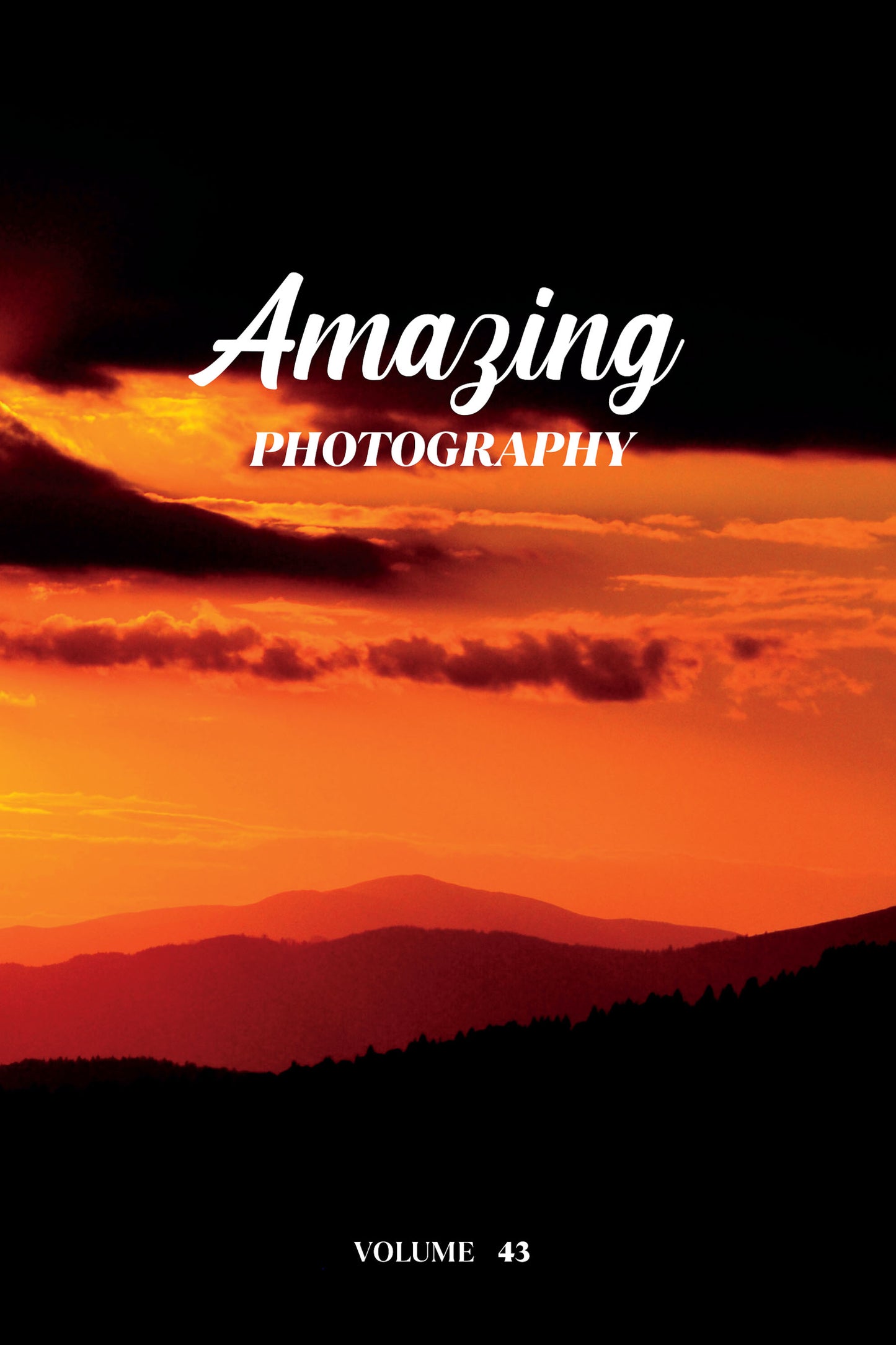 Amazing Photography Volume 43 (Physical Book Pre-Order)