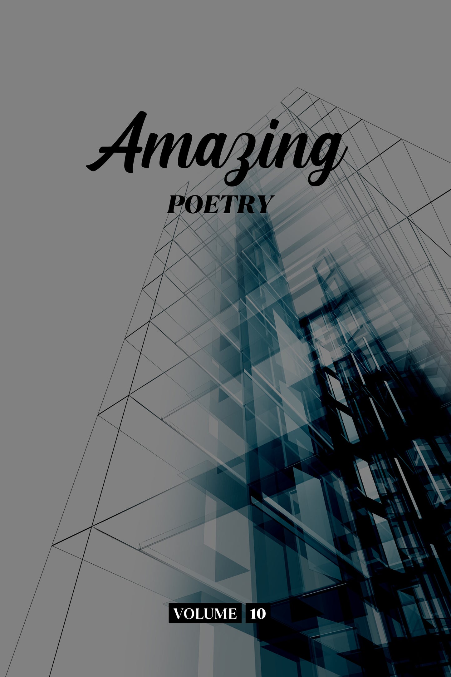 Amazing Poetry (Volume 10) - Physical Book