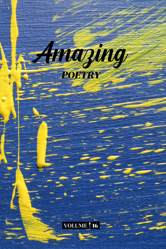 Amazing Poetry (Volume 16) - Physical Book (Pre-Order)