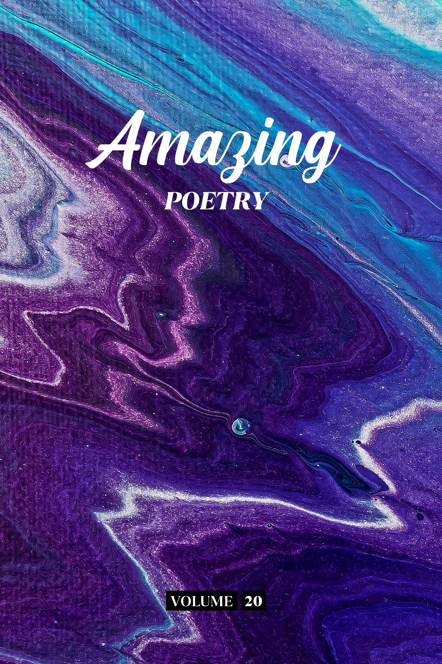 Amazing Poetry (Volume 20) - Physical Book (Pre-Order)