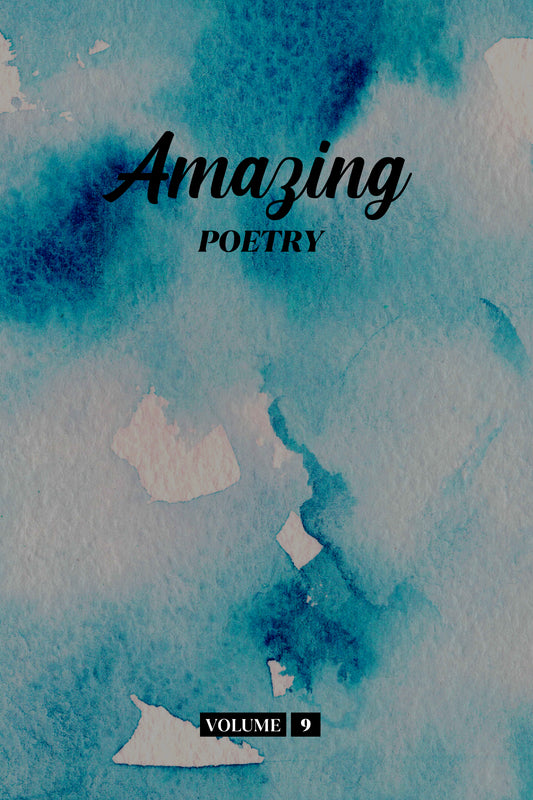 Amazing Poetry (Volume 9) - Physical Book