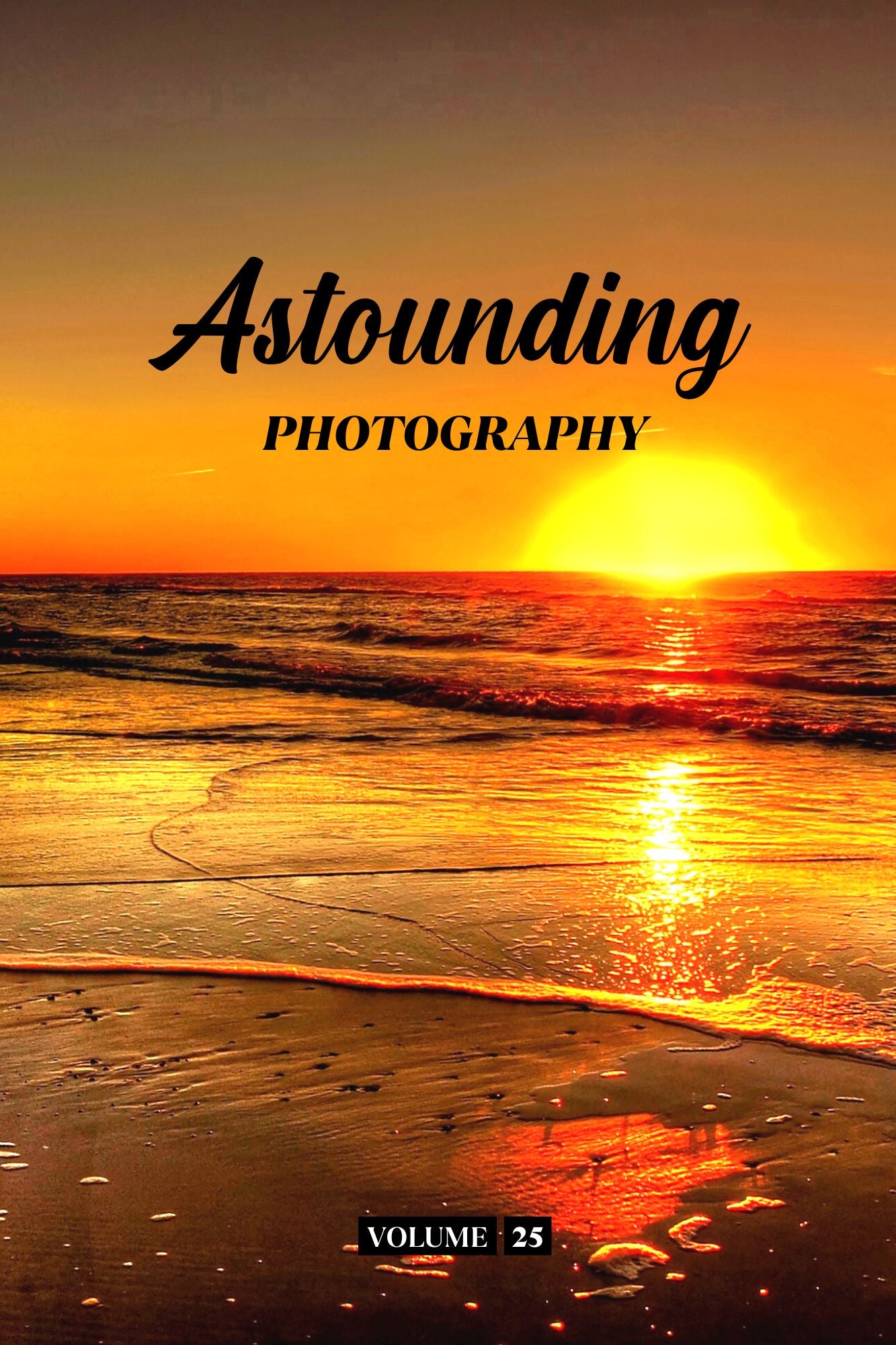 Astounding Photography Volume 25 (Physical Book Pre-Order)
