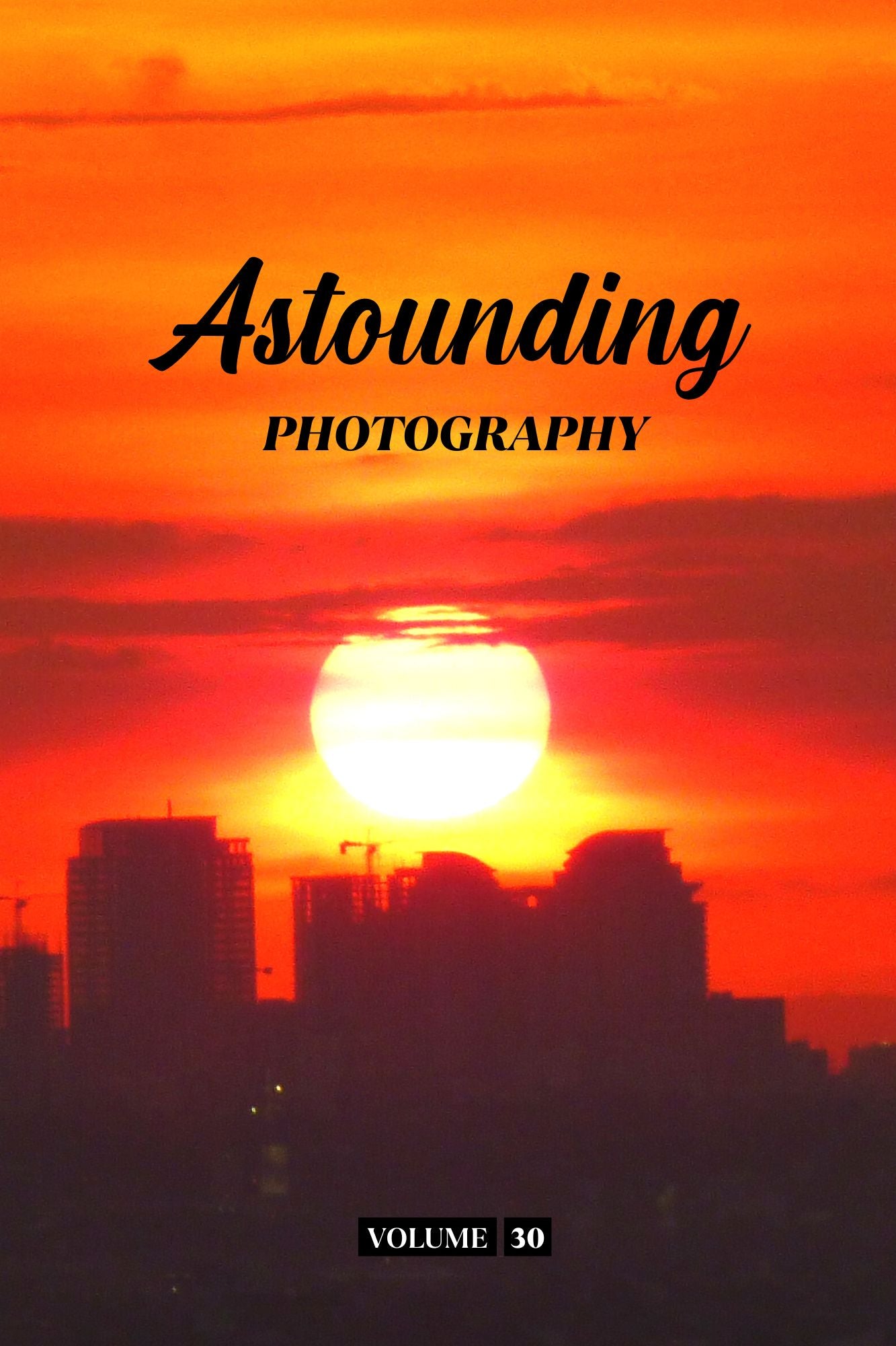 Astounding Photography Volume 30 (Physical Book Pre-Order)