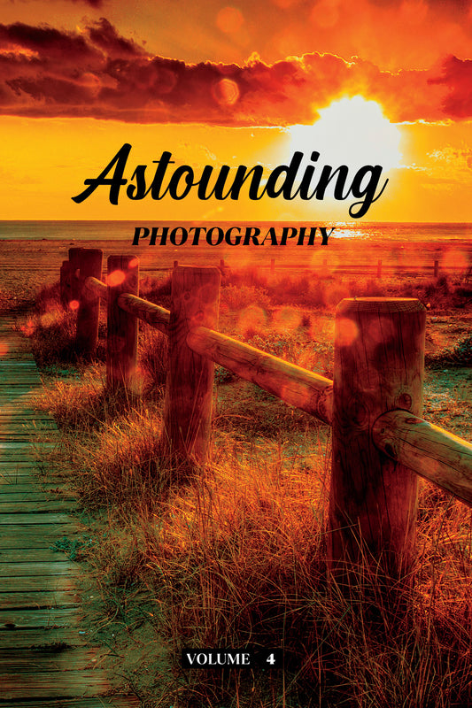 Astounding Photography Volume 4 (Physical Book)