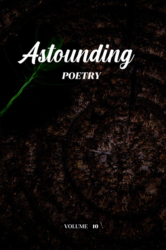 Astounding Poetry (Volume 10) - Physical Book