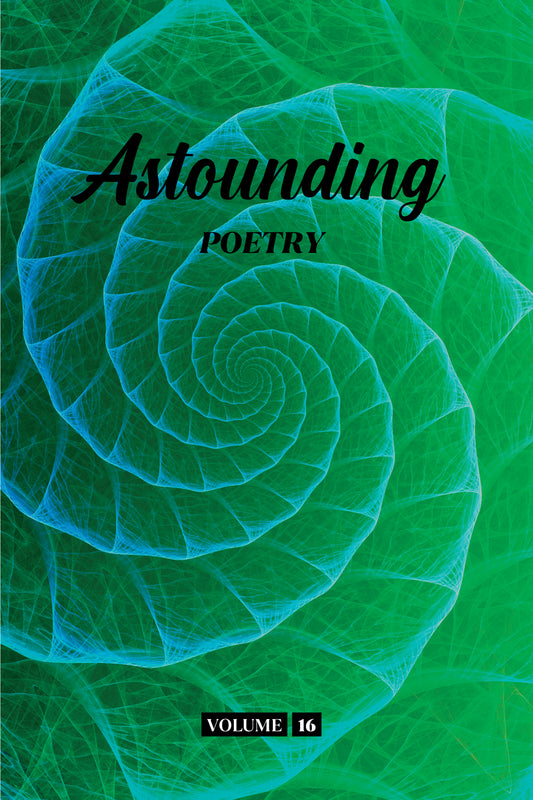 Astounding Poetry (Volume 16) - Physical Book (Pre-Order)