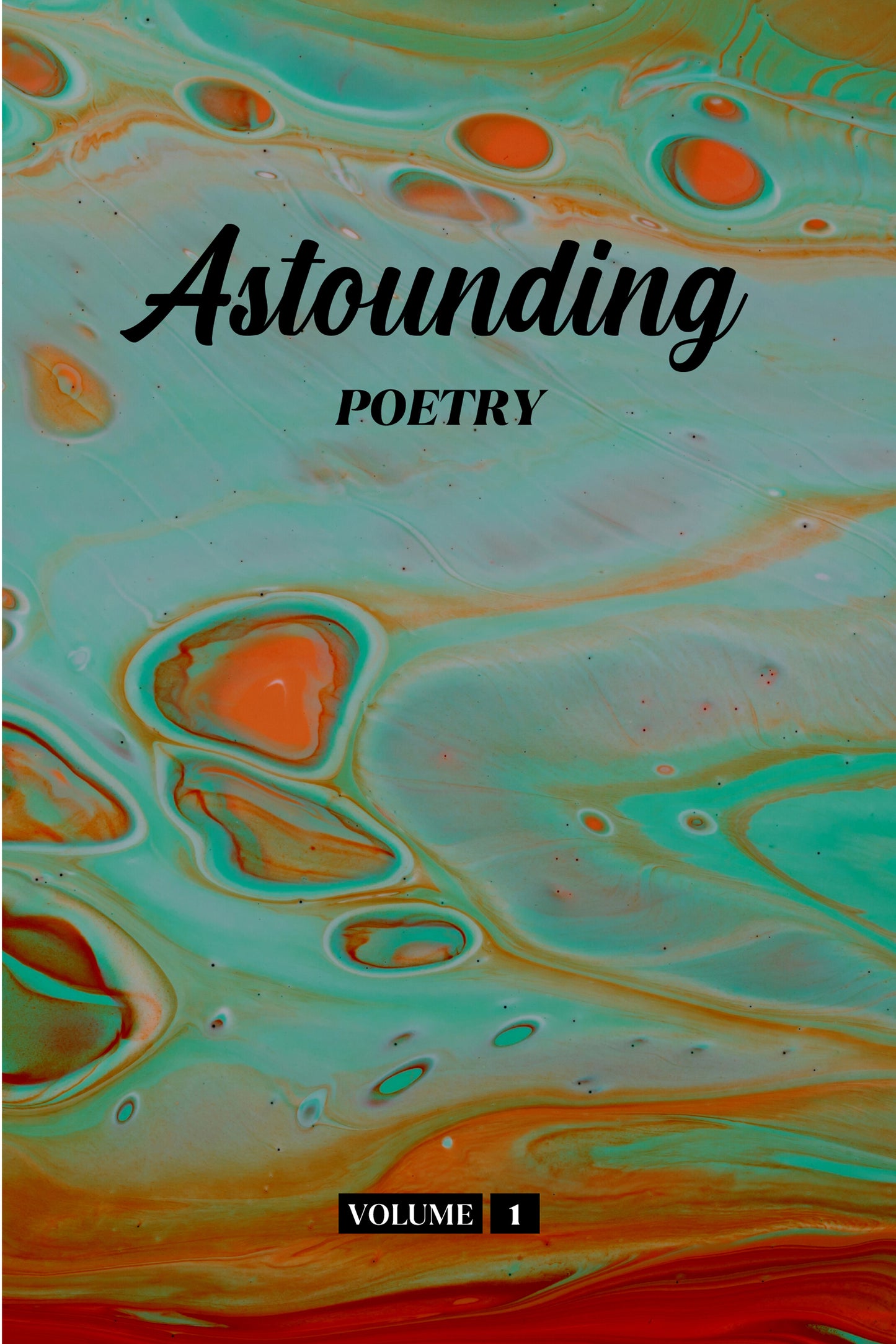 Astounding Poetry (Volume 1) - Physical Book