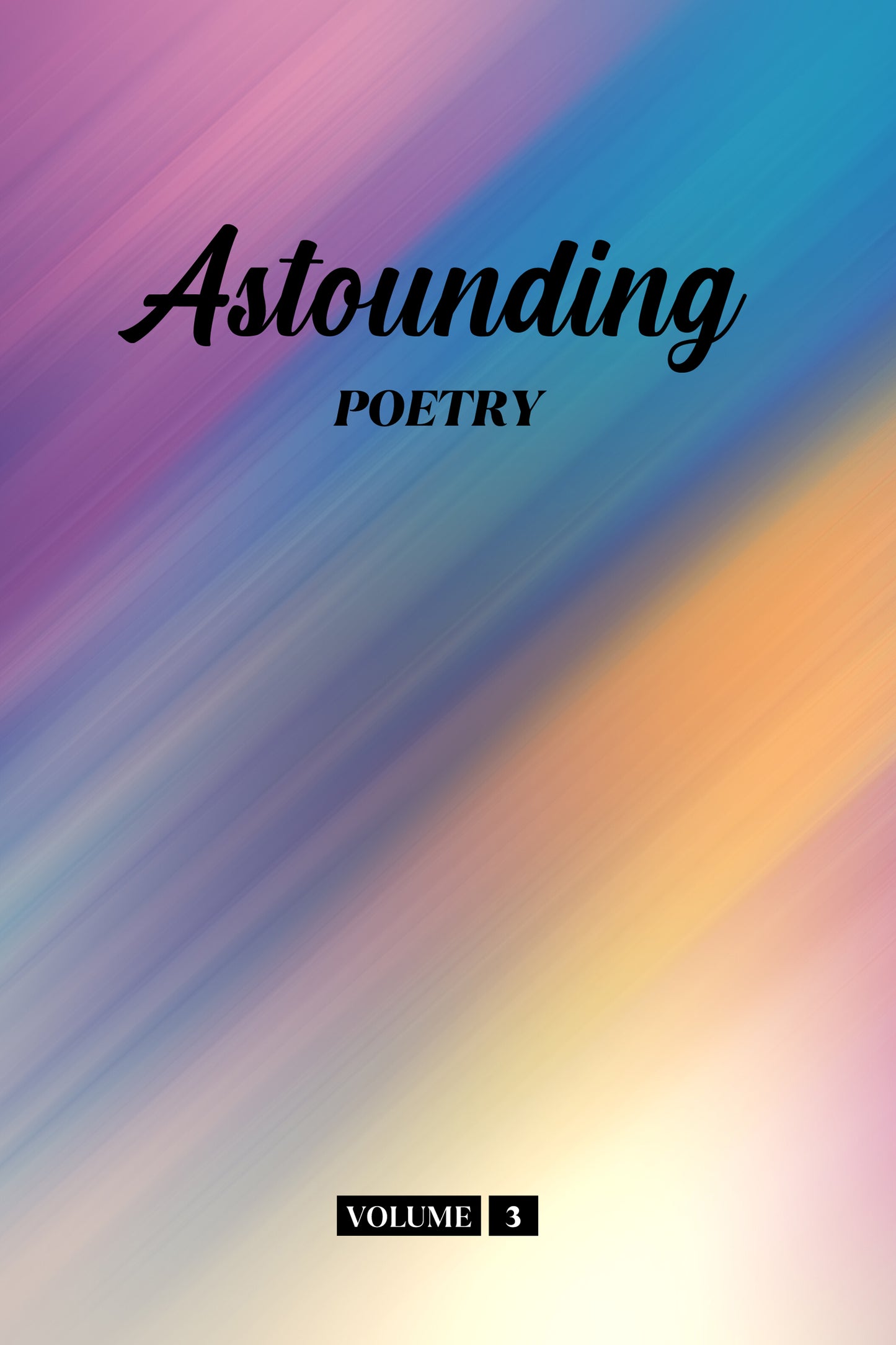 Astounding Poetry (Volume 3) - Physical Book