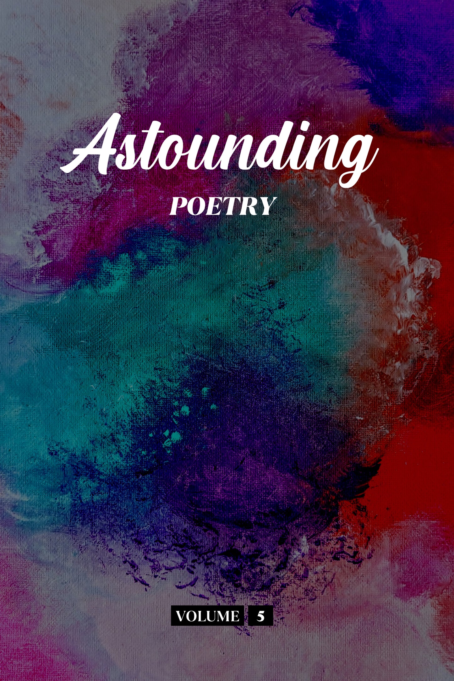 Astounding Poetry (Volume 5) - Physical Book