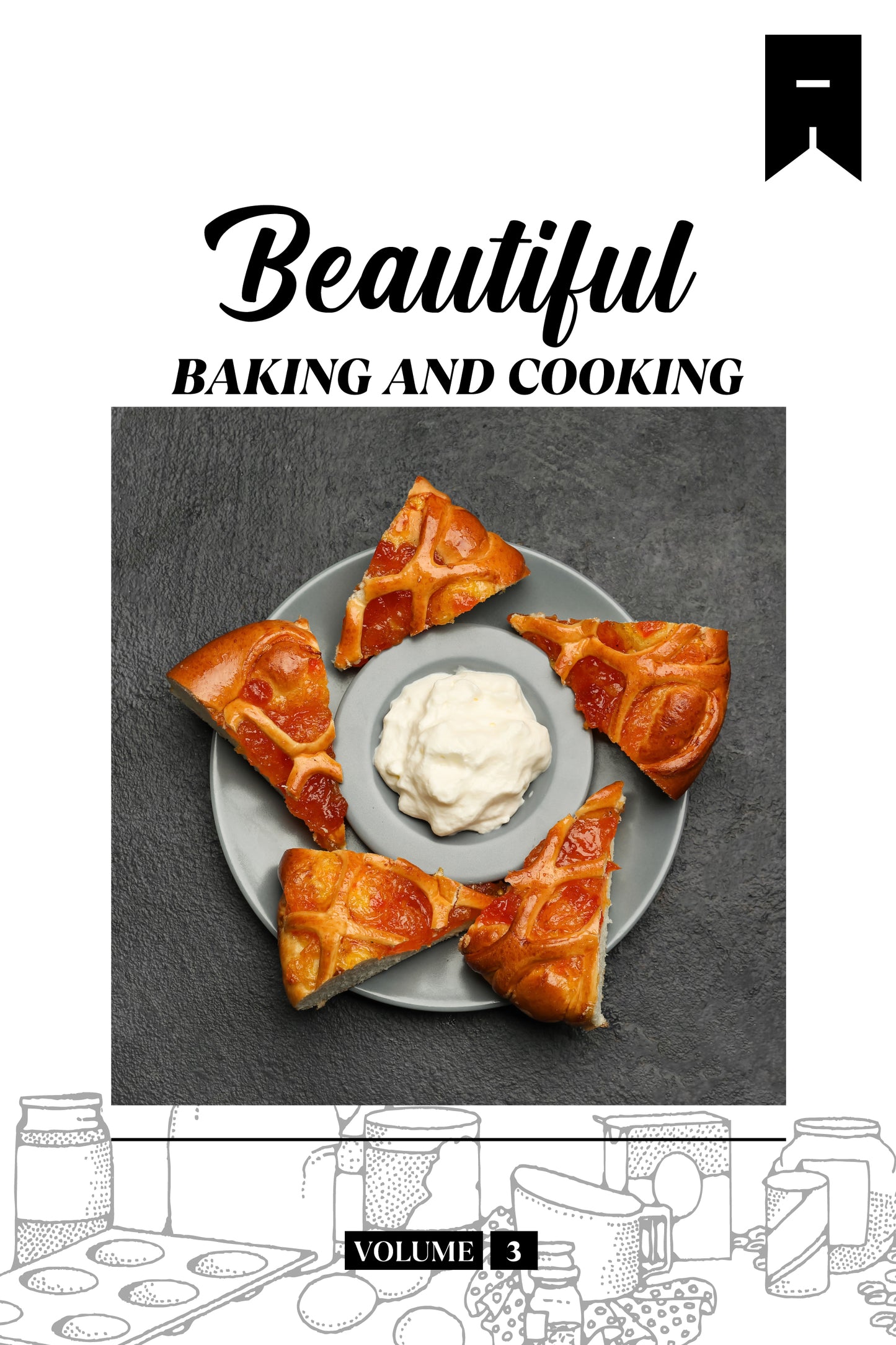 Beautiful Baking (Volume 3) - Physical Book