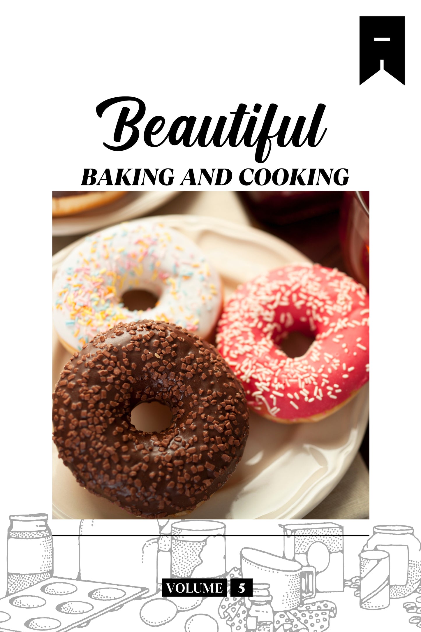 Beautiful Baking (Volume 5) - Physical Book
