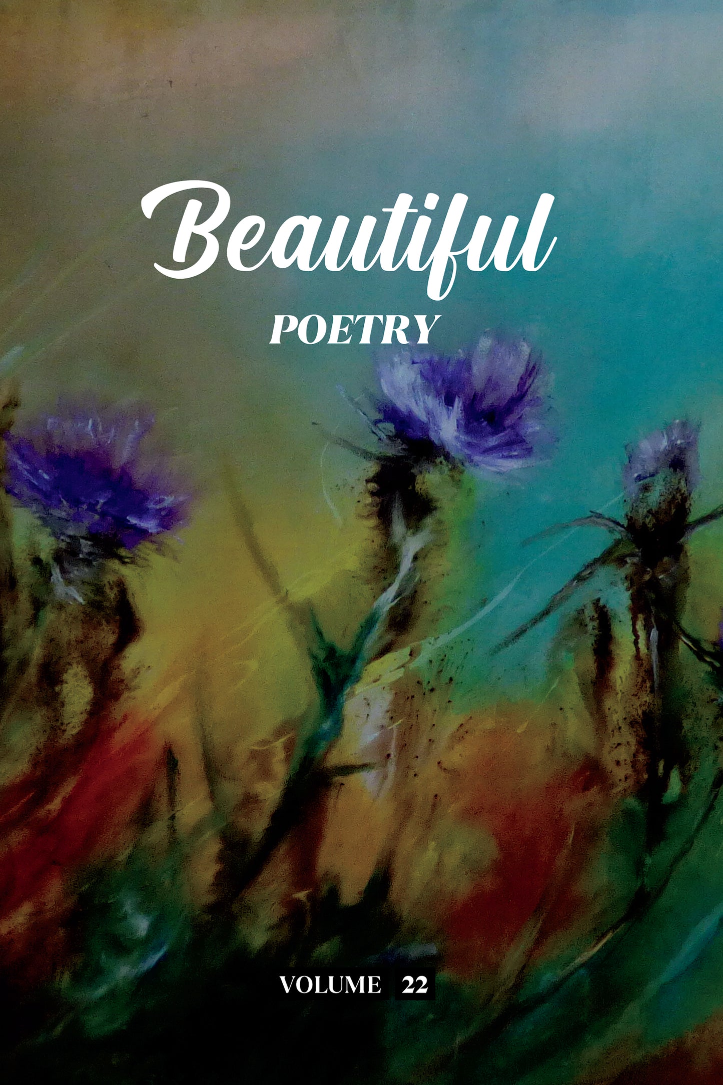 Beautiful Poetry (Volume 22) - Physical Book (Pre-Order)