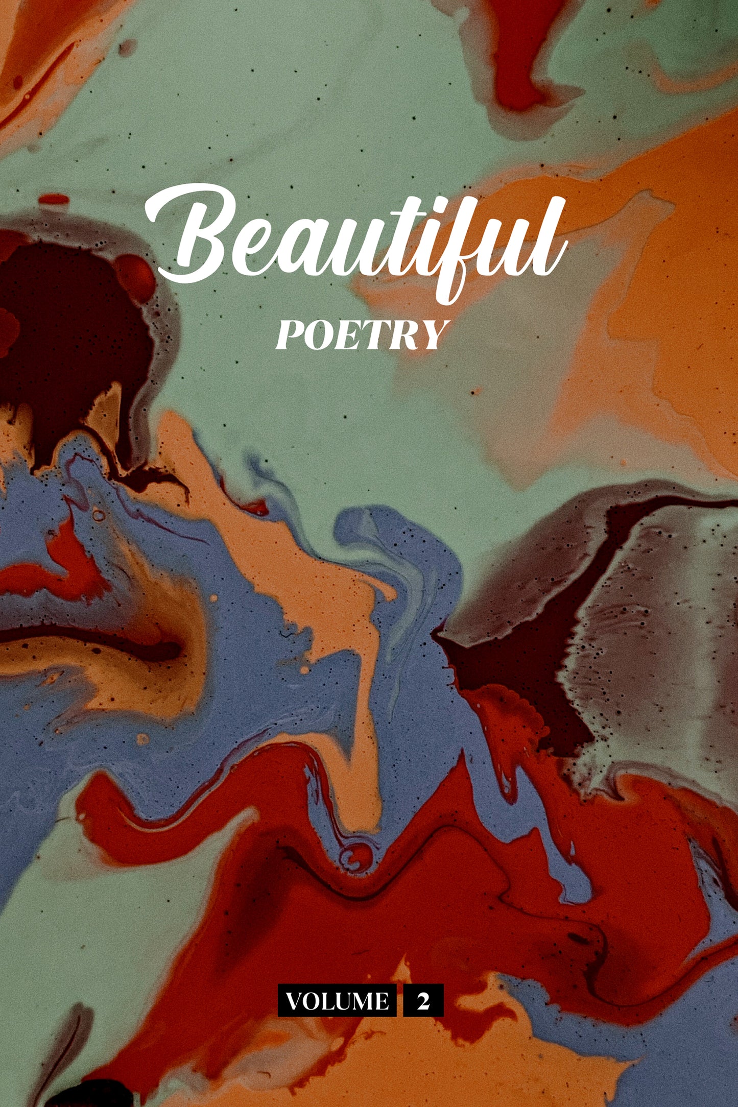 Beautiful Poetry (Volume 2) - Physical Book