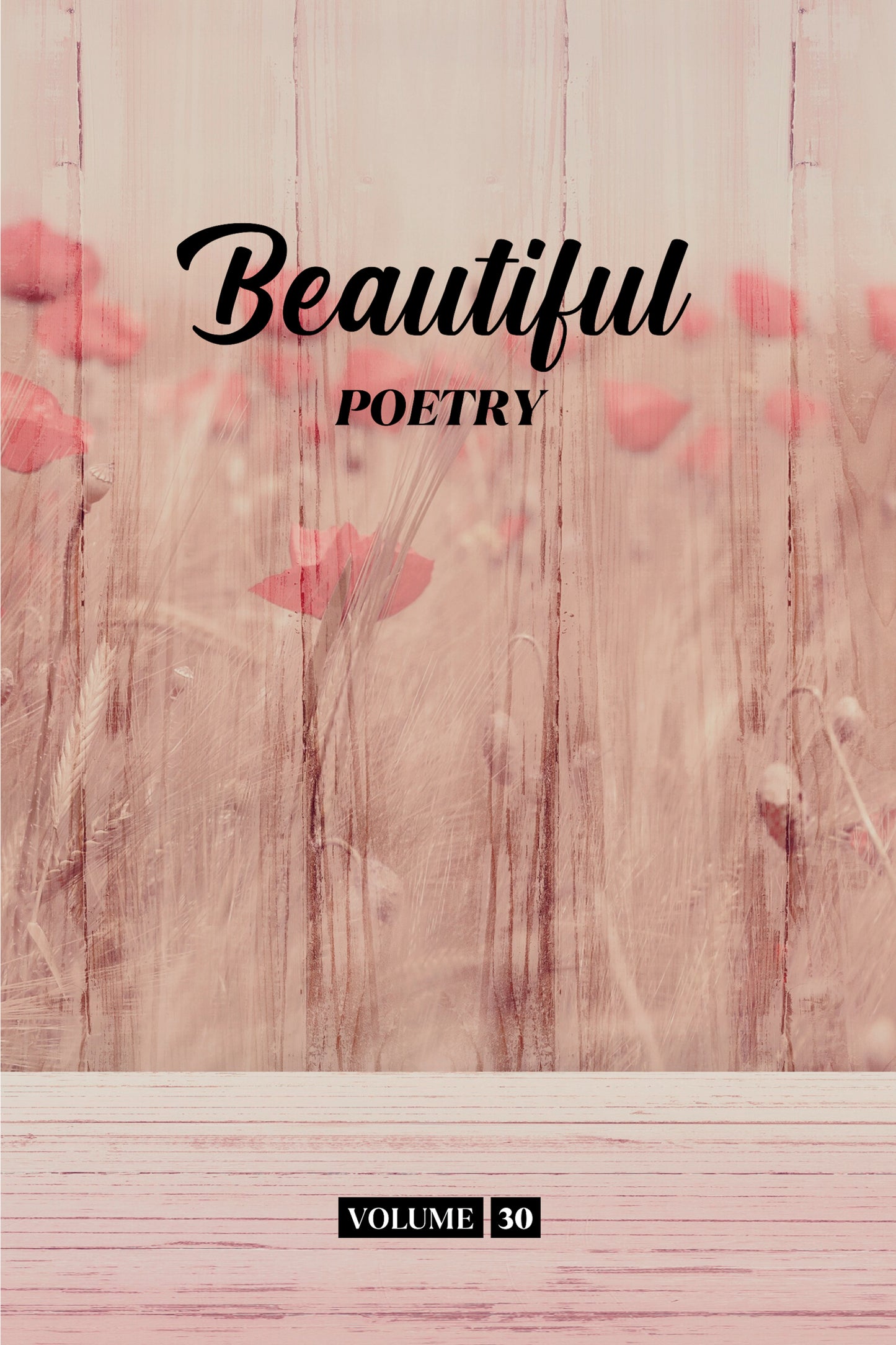Beautiful Poetry (Volume 30) - Physical Book (Pre-Order)