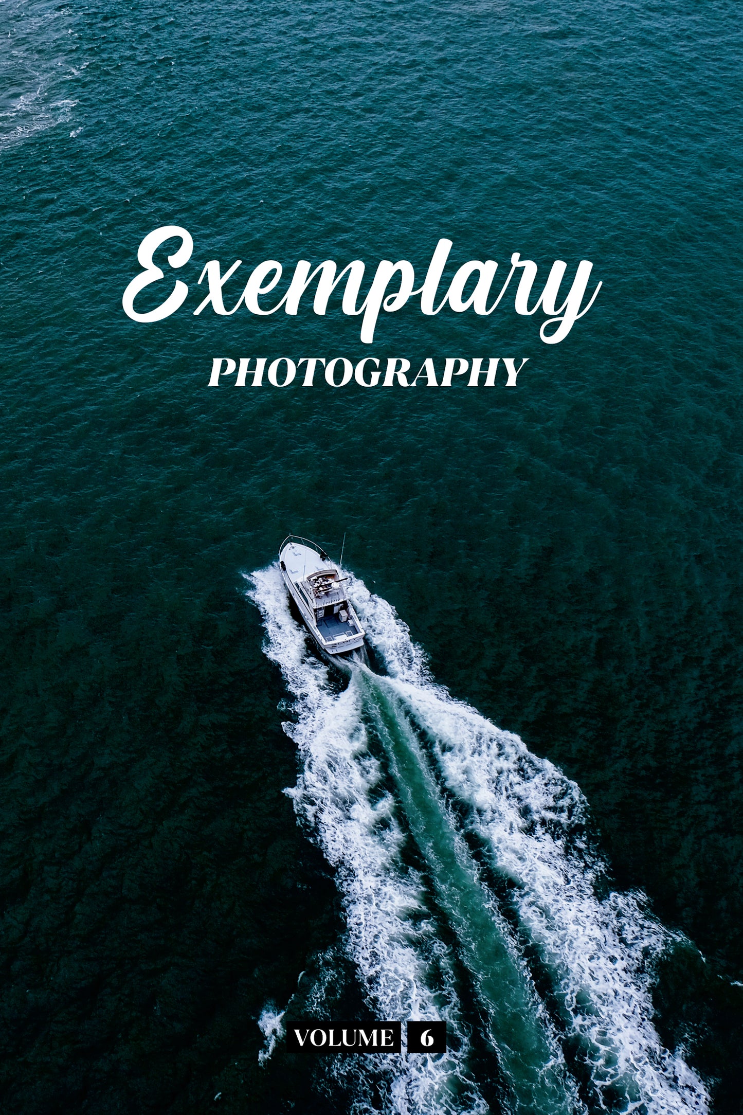Exemplary Photography Volume 6 (Physical Book)