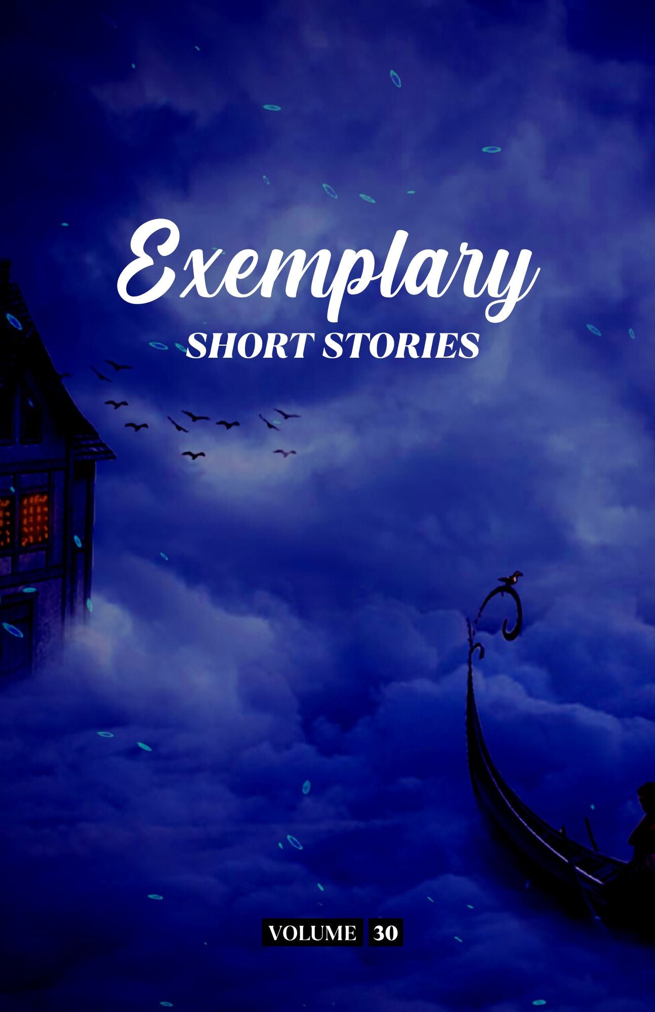 Exemplary Short Stories Volume 30 (Physical Book Pre-Order)