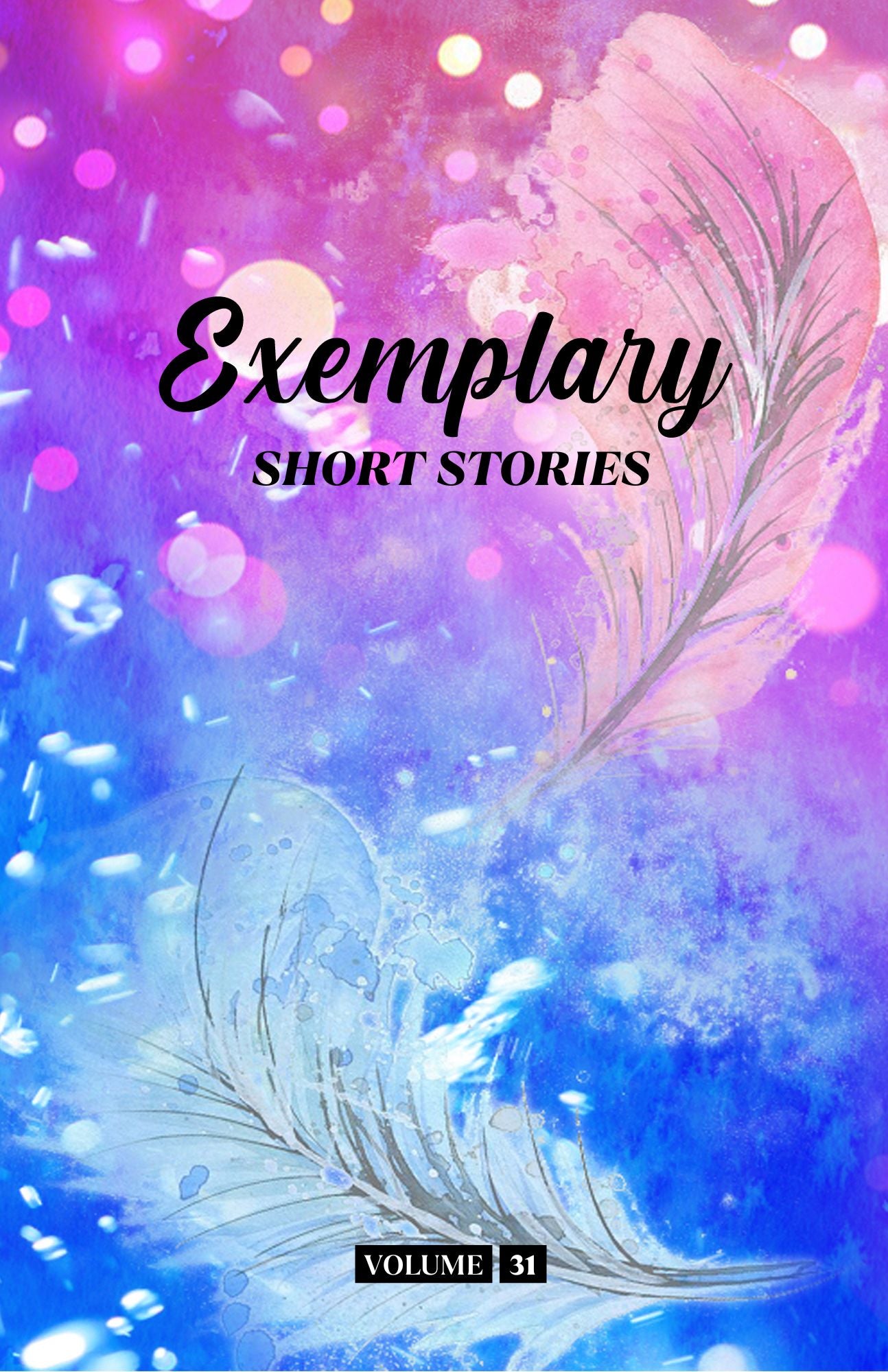 Exemplary Short Stories Volume 31 (Physical Book Pre-Order)