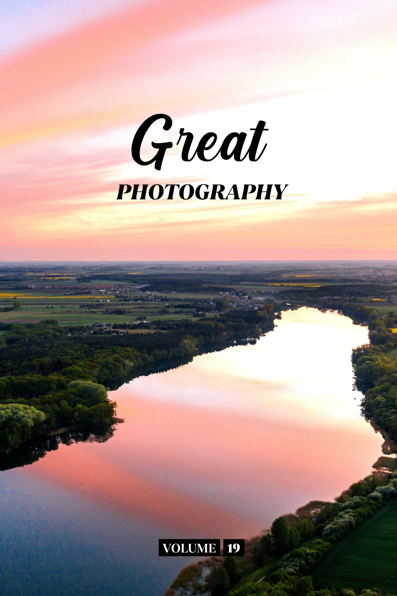 Great Photography Volume 19 (Physical Book Pre-Order)