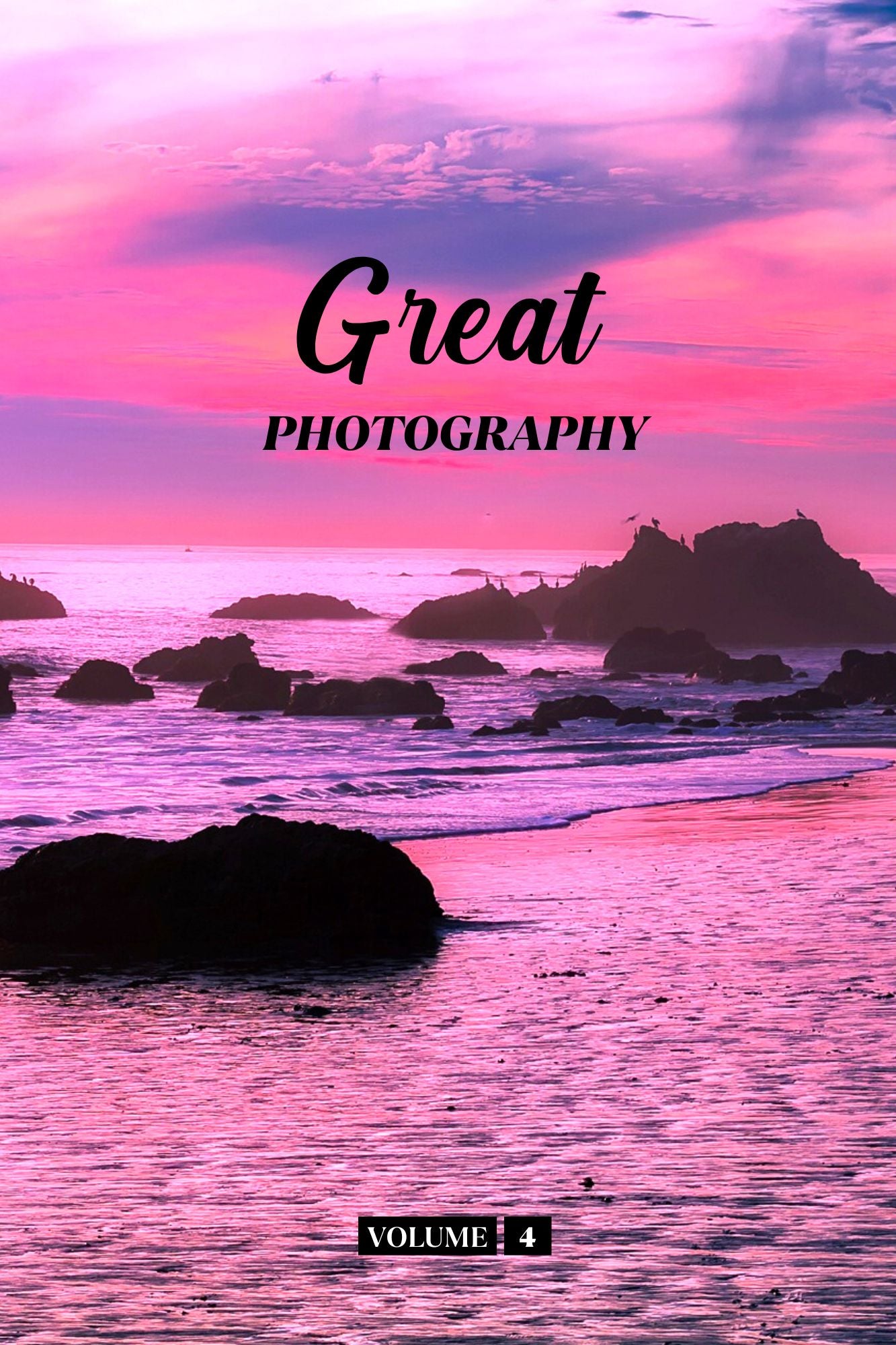Great Photography Volume 4 (Physical Book)