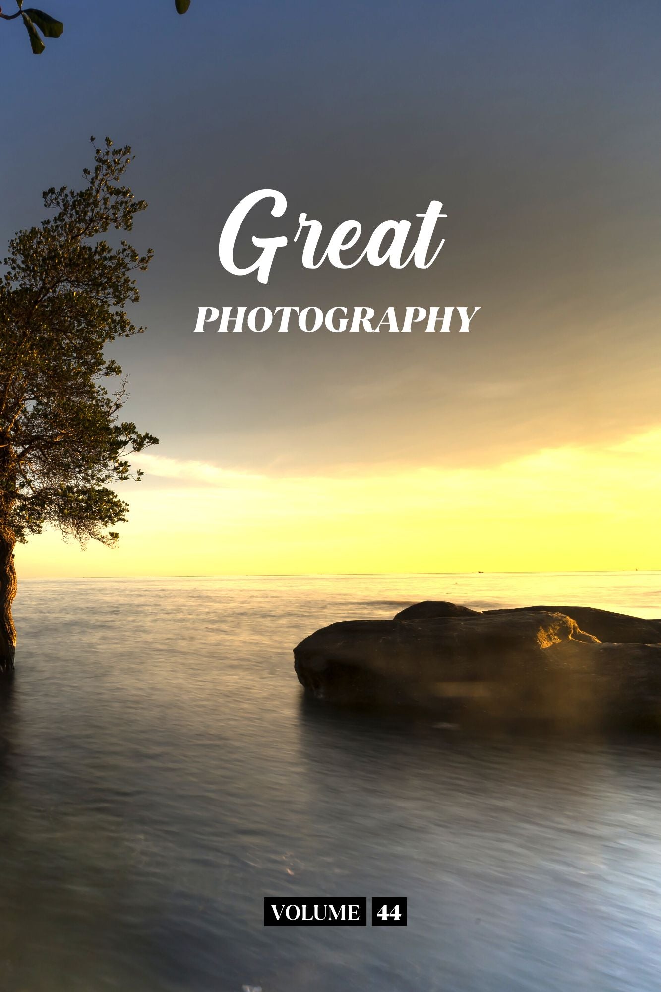 Great Photography Volume 44 (Physical Book Pre-Order)