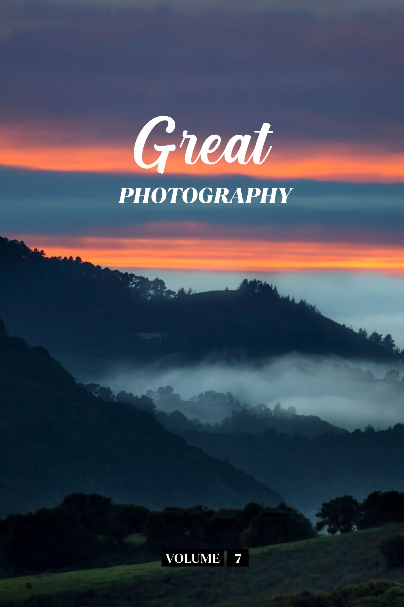 Great Photography Volume 7 (Physical Book)