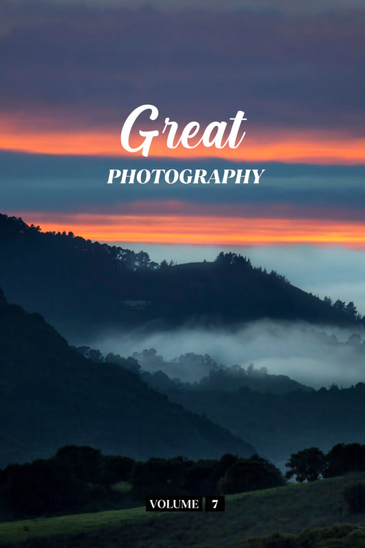 Great Photography Volume 7 (Physical Book)