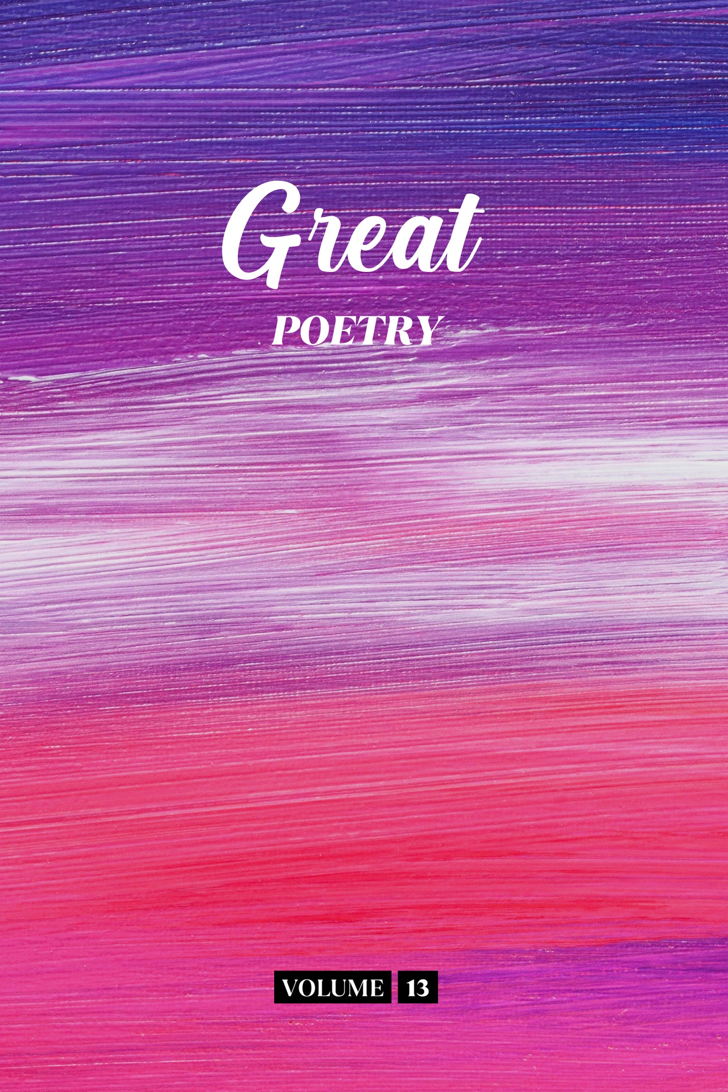 Great Poetry (Volume 13) - Physical Book