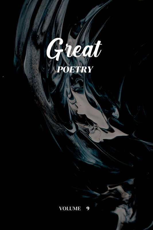Great Poetry (Volume 9) - Physical Book