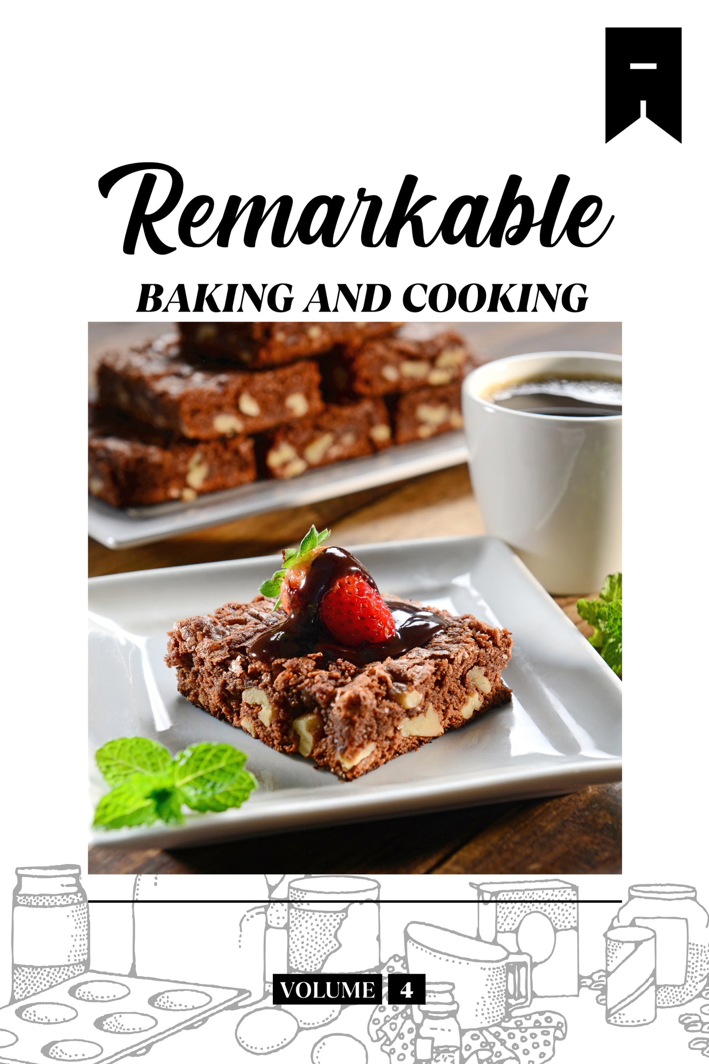 Remarkable Baking (Volume 4) - Physical Book