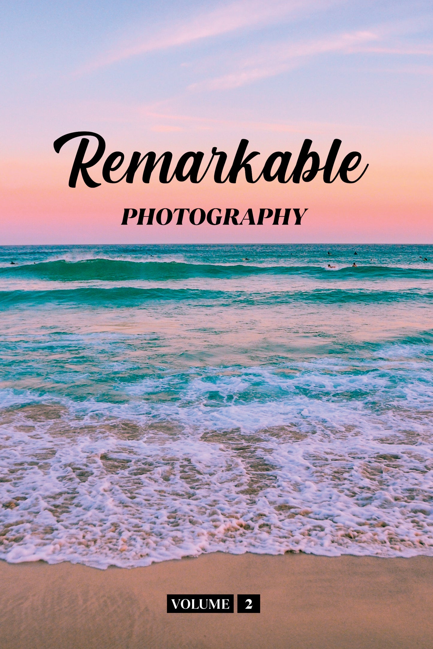 Remarkable Photography Volume 2 (Physical Book)
