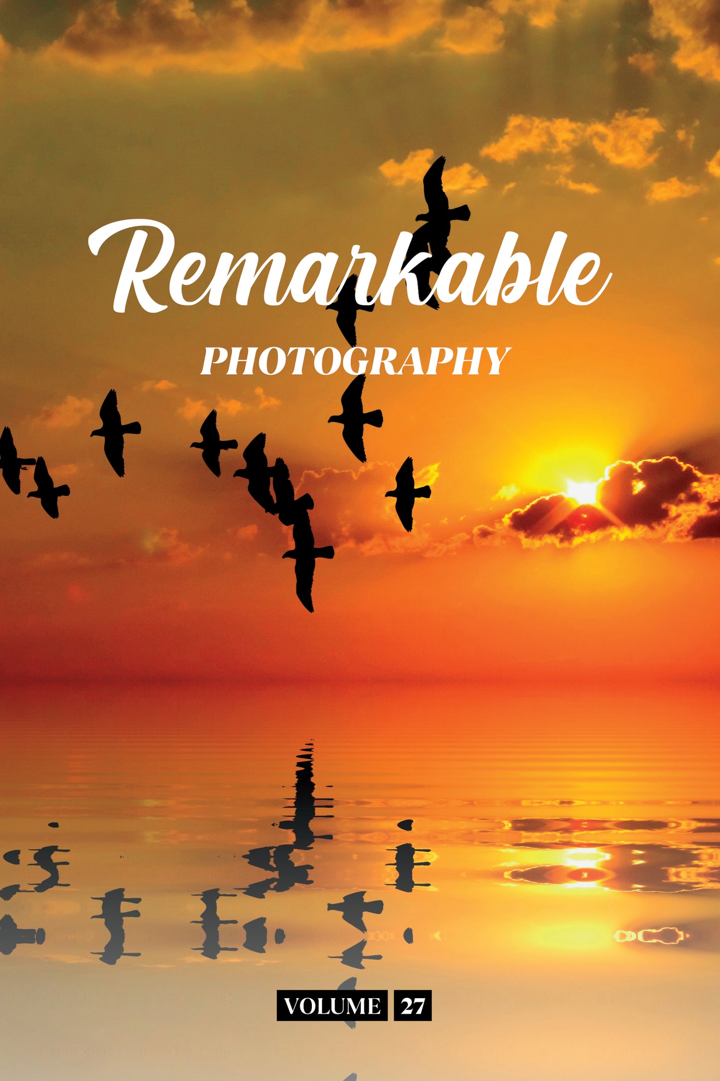 Remarkable Photography Volume 27 (Physical Book Pre-Order)