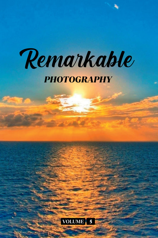 Remarkable Photography Volume 5 (Physical Book)