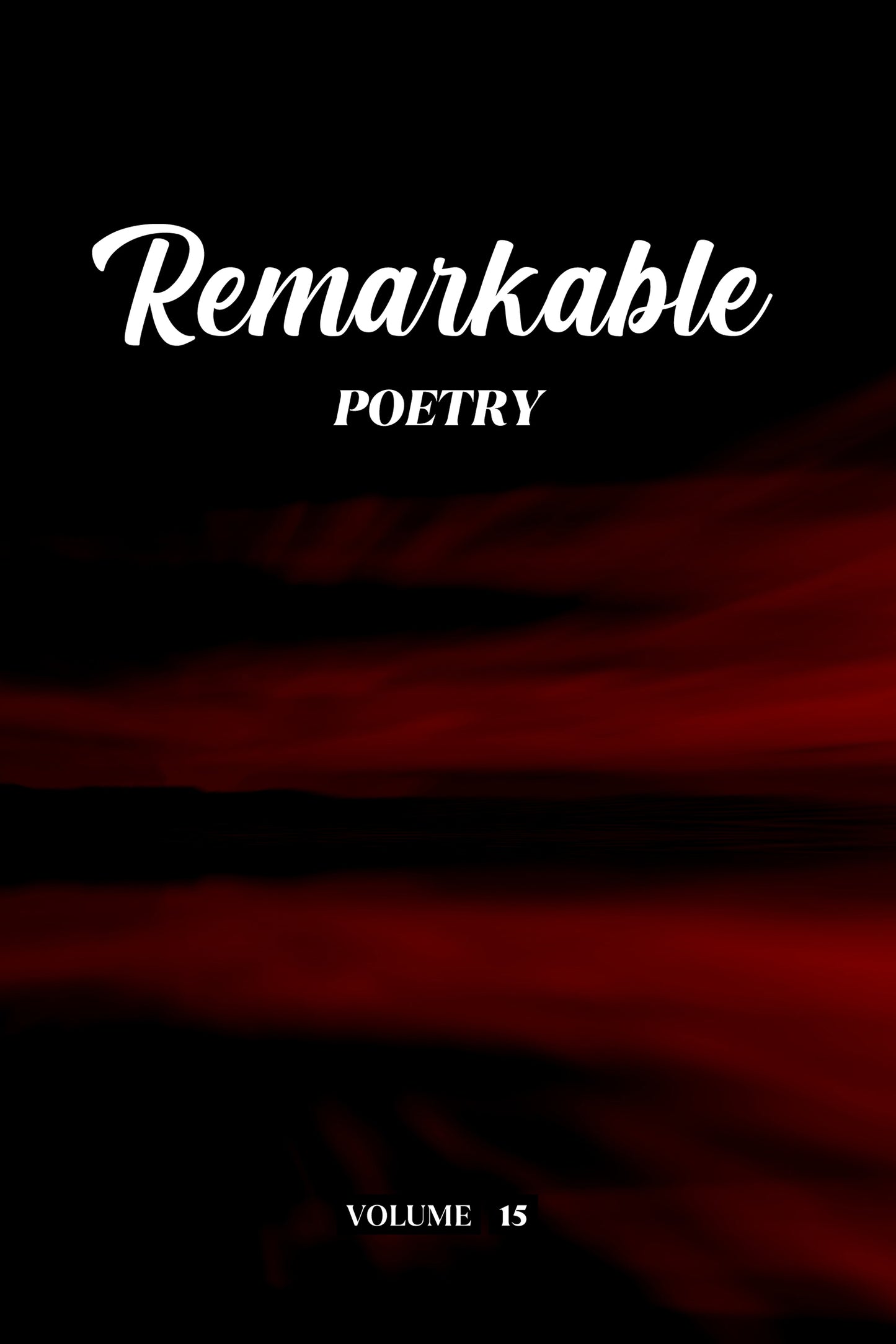 Remarkable Poetry (Volume 15) - Physical Book