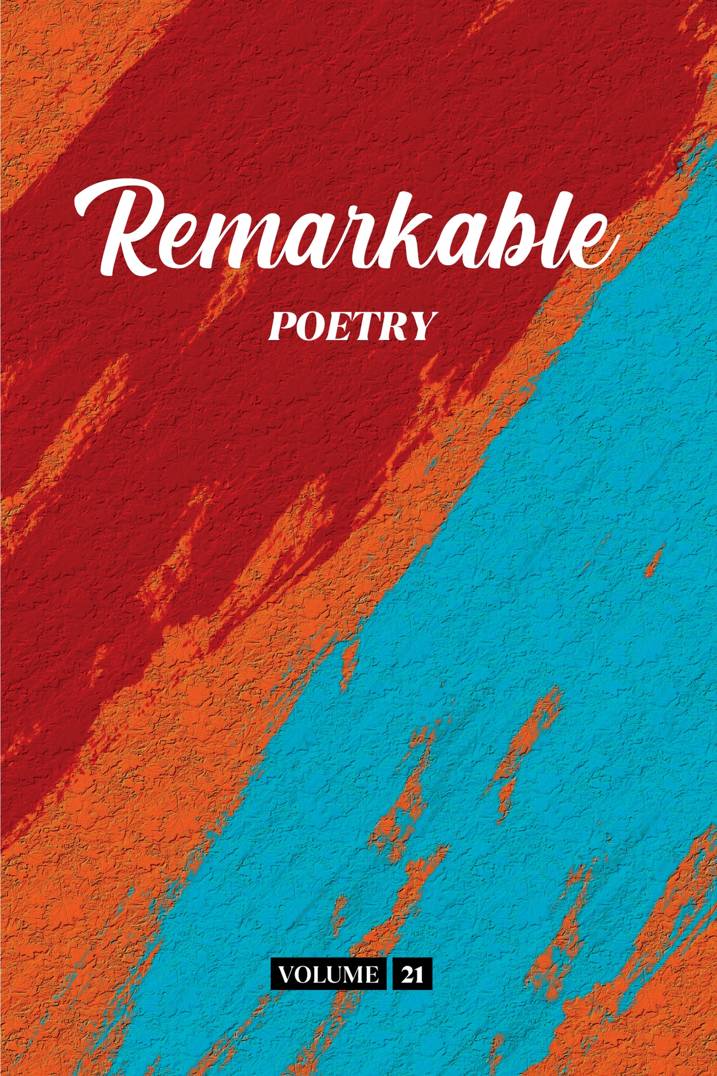 Remarkable Poetry (Volume 21) - Physical Book (Pre-Order)