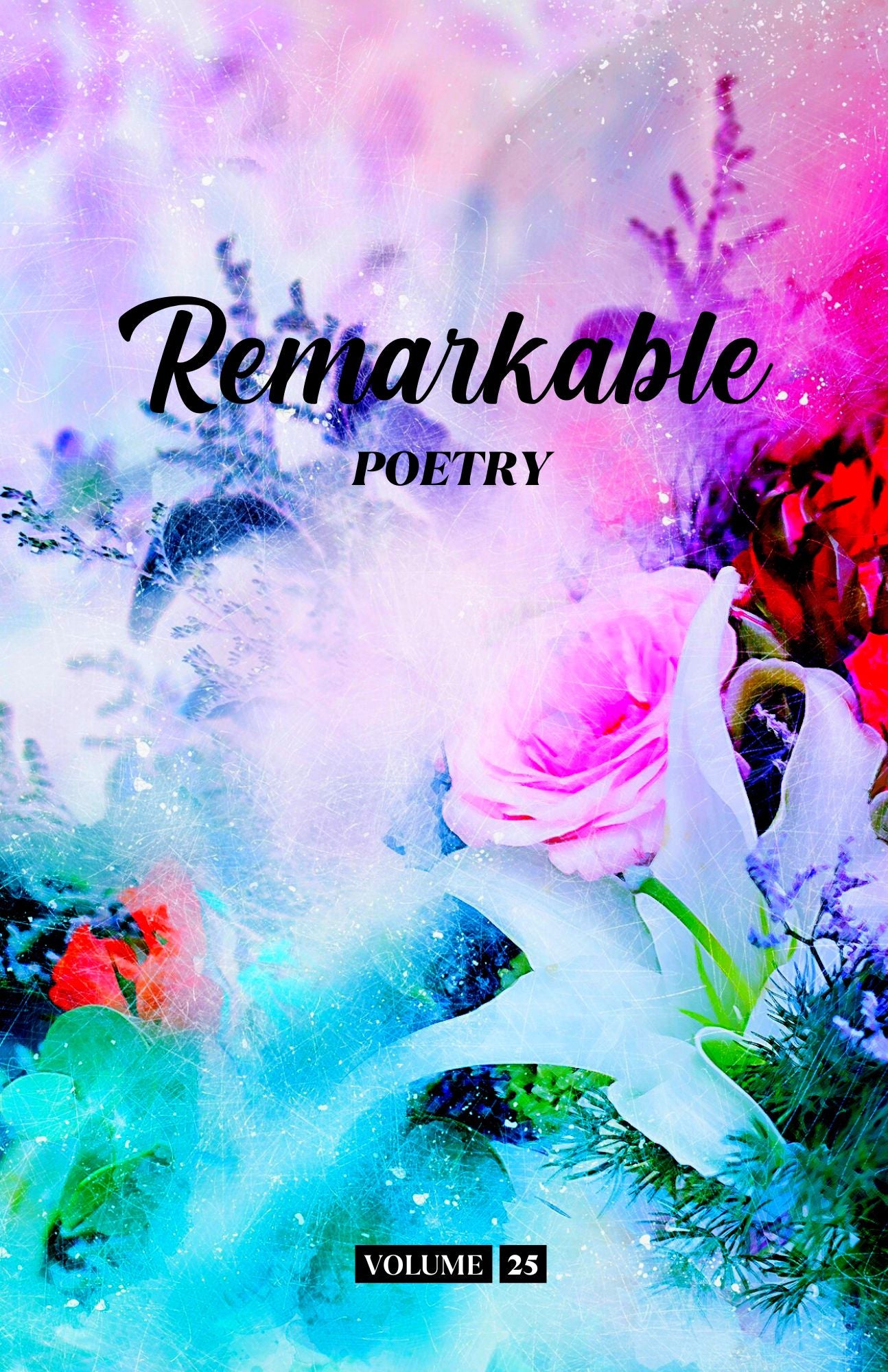 Remarkable Poetry (Volume 25) - Physical Book (Pre-Order)