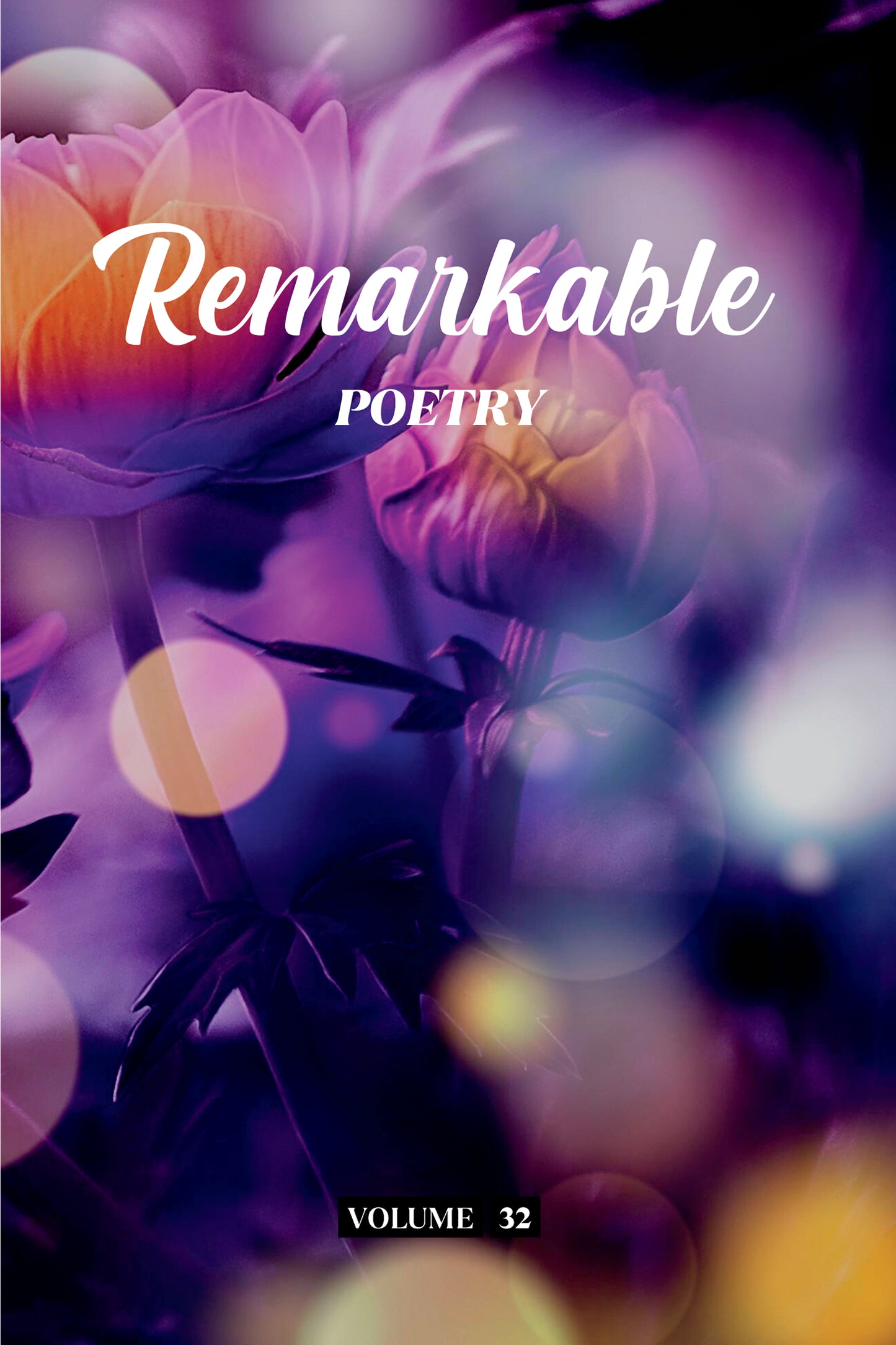 Remarkable Poetry (Volume 32) - Physical Book (Pre-Order)