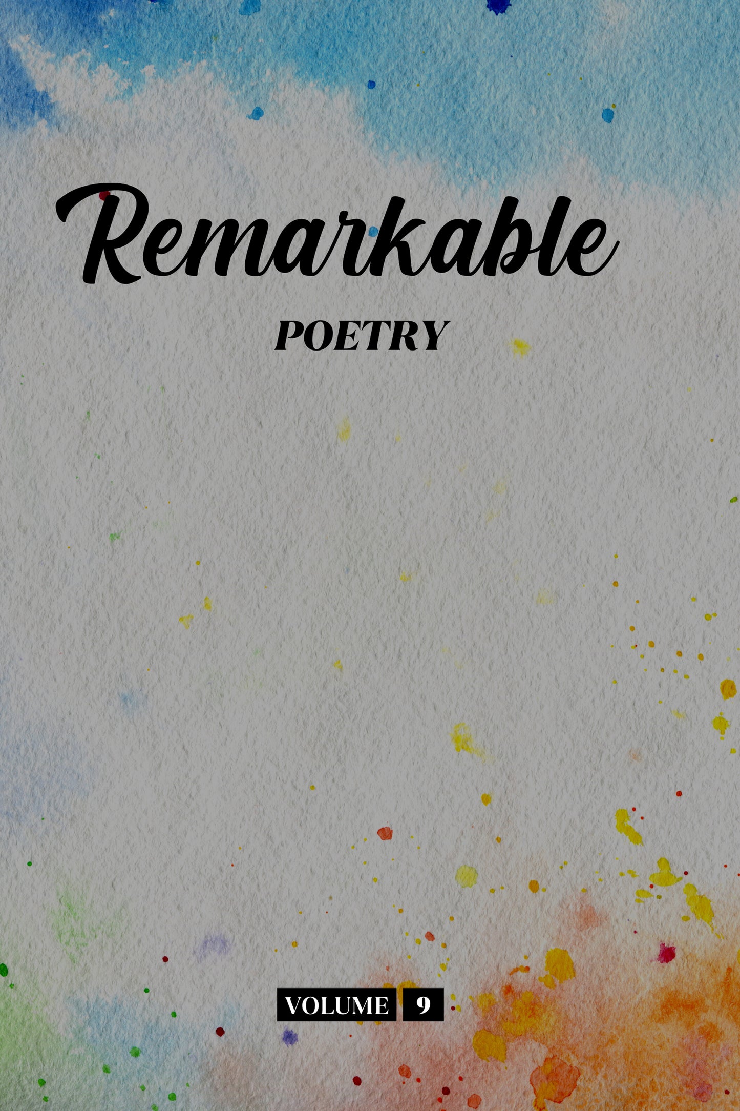 Remarkable Poetry (Volume 9) - Physical Book